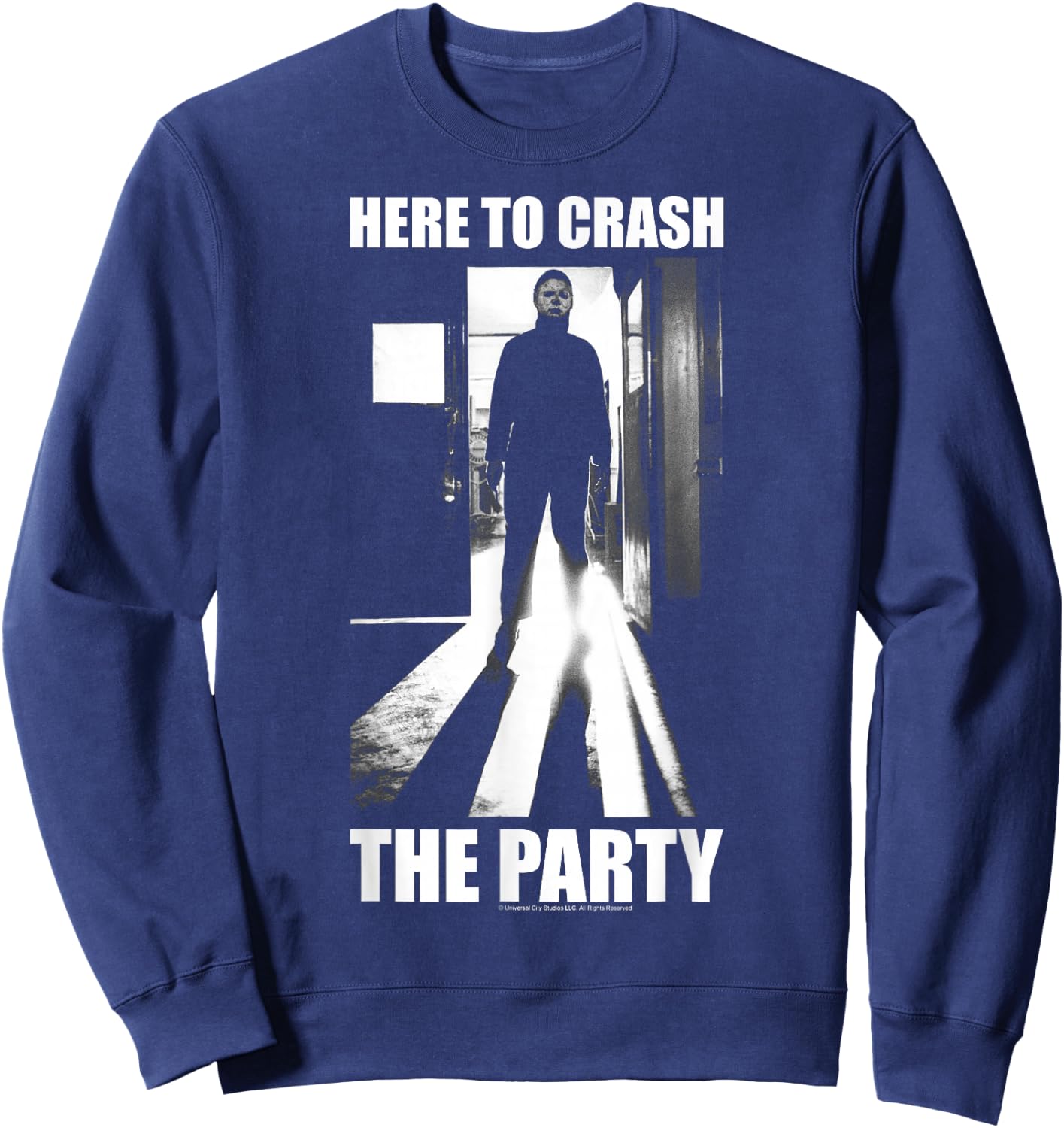 Halloween Michael Myers Here to Crash The Party Small Sweatshirt - Sweatshirt | Navy