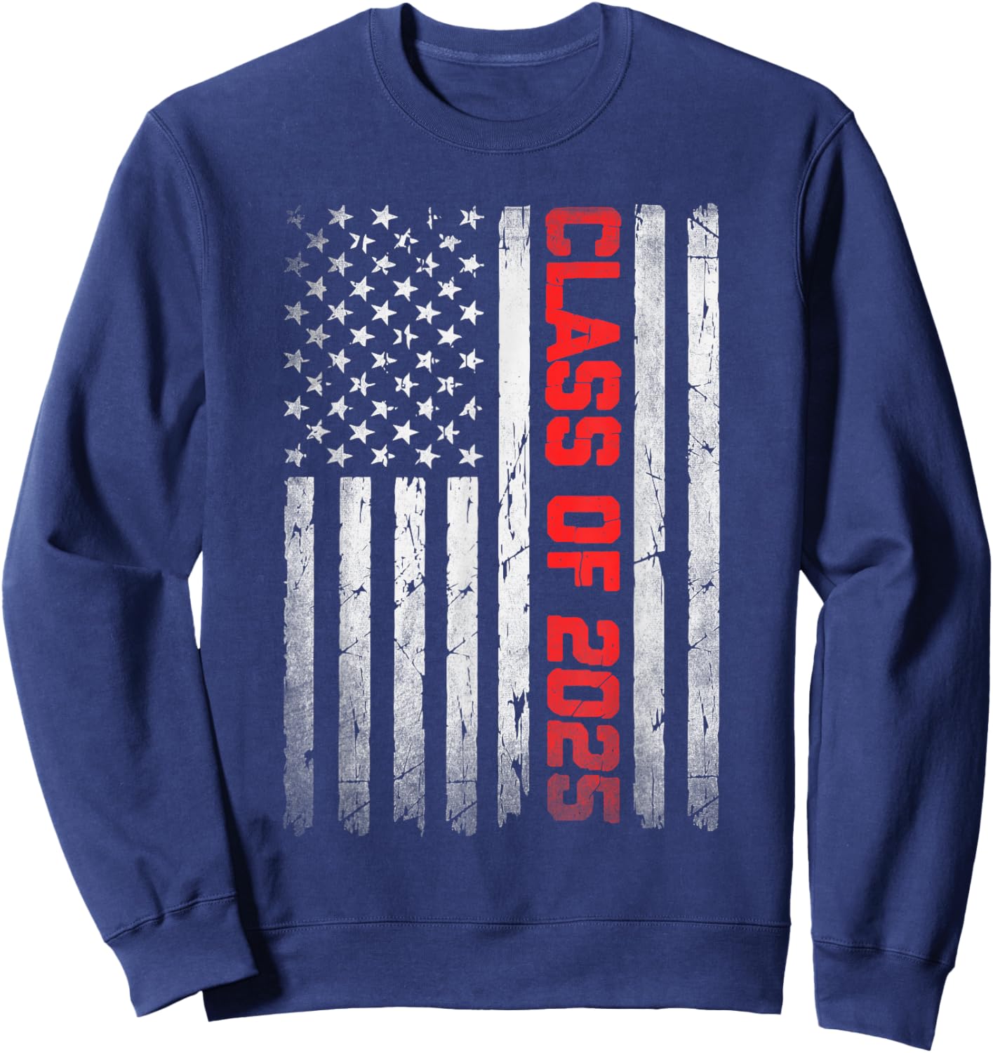 Class of 2025 Flag USA Senior 2025 Graduation 25 Boys Sweatshirt - Sweatshirt | Navy
