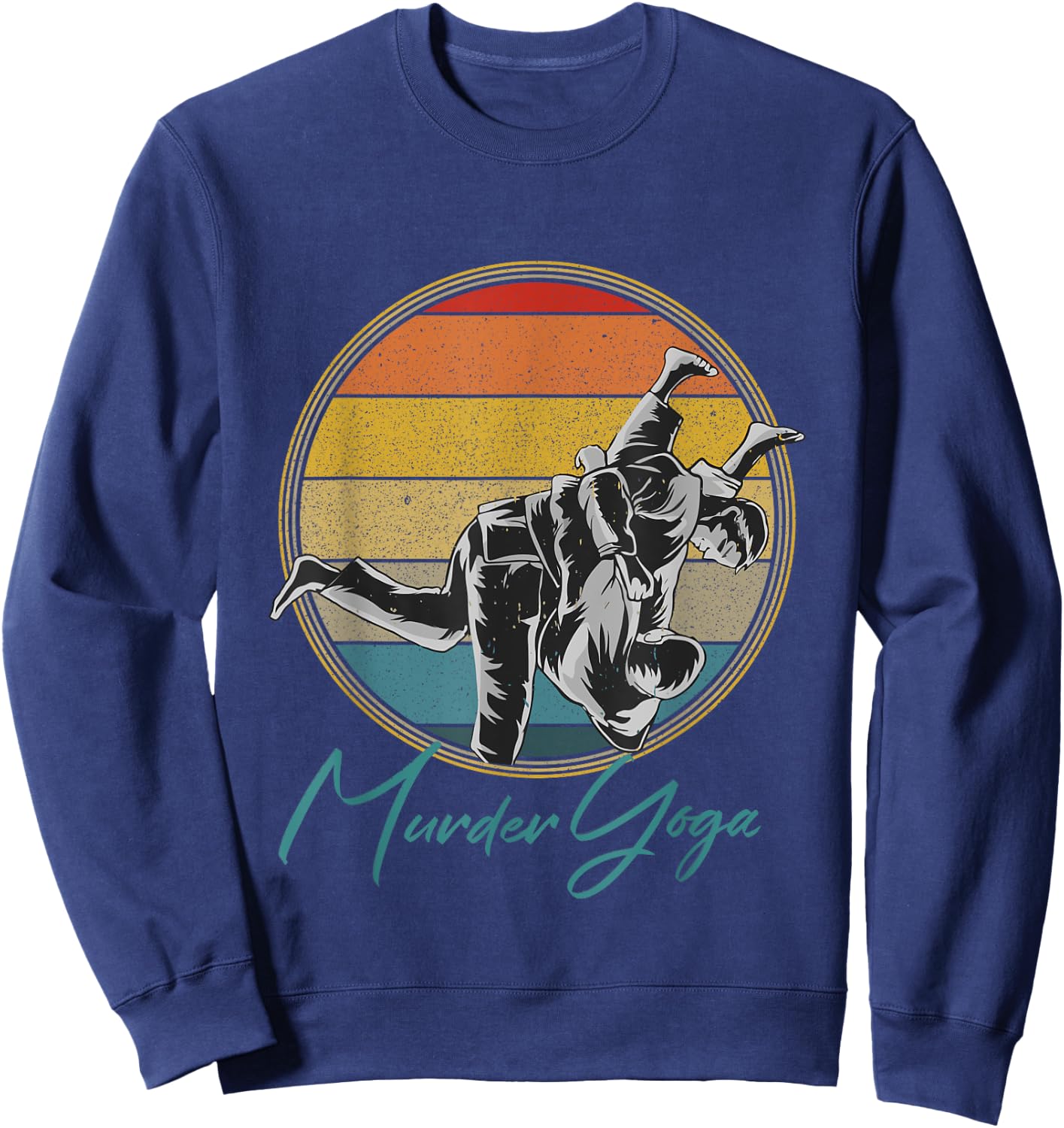 Brazilian Jiu-Jitsu Funny Murder Yoga Gift Sweatshirt - Sweatshirt | Navy