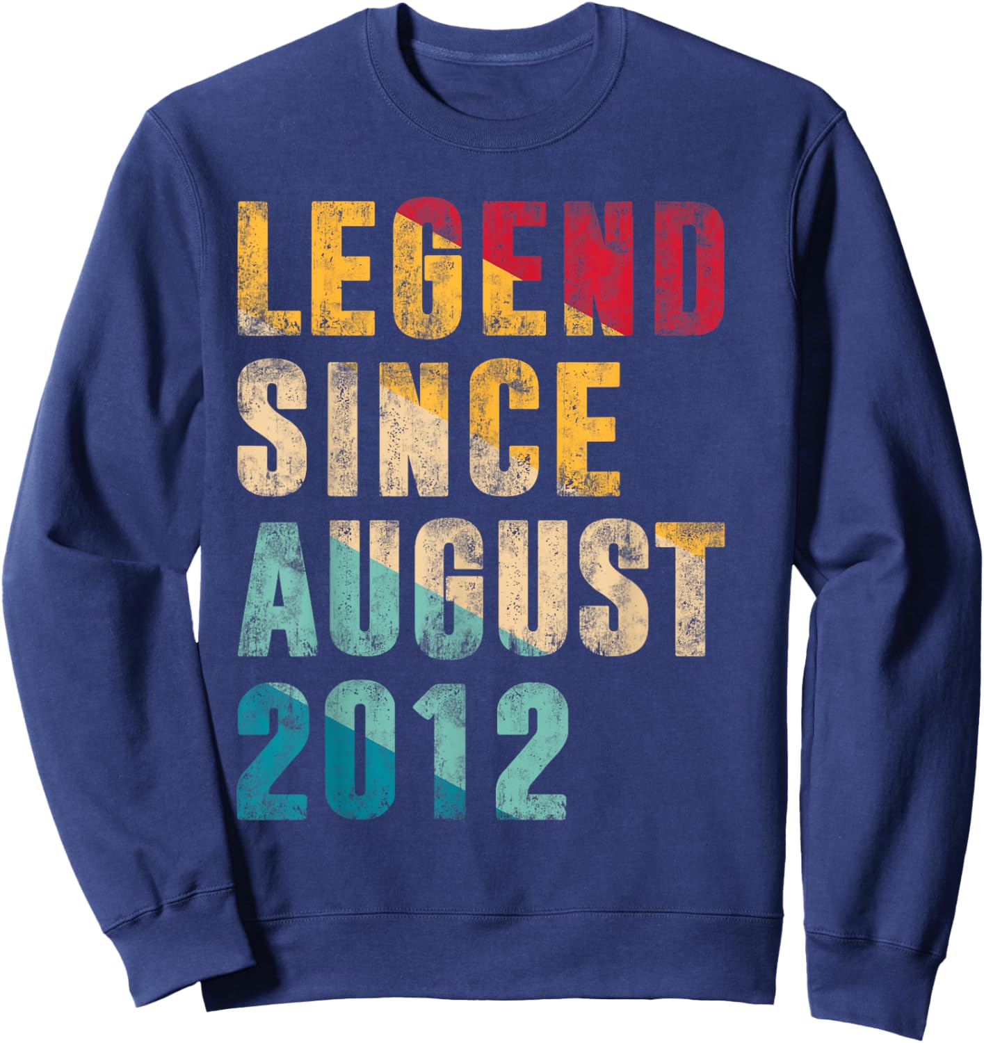 Legend Since August 2012 - 13 Year Old Gifts - 13th Birthday Sweatshirt - Sweatshirt | Navy