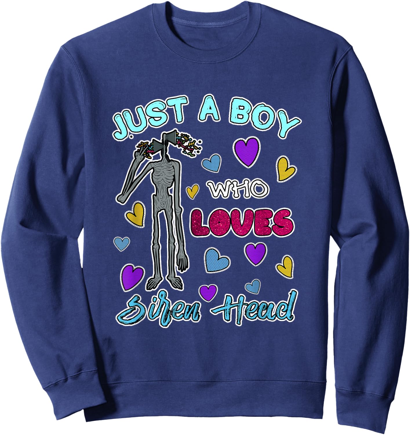 Cryptkins Just a Boy who Loves Siren Head Sweatshirt - Sweatshirt | Navy