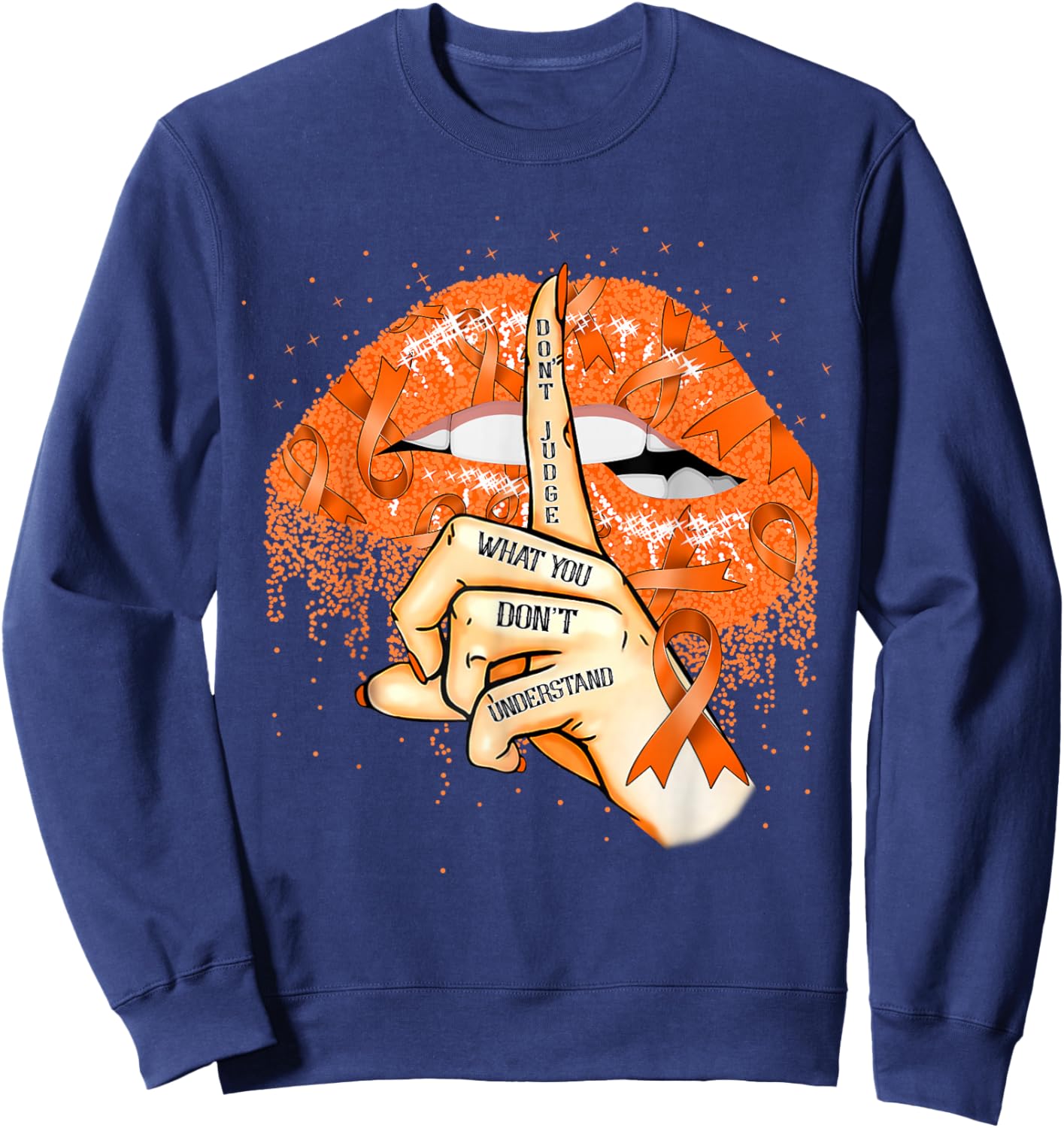 Don't Judge What You Don't Understand Multiple Sclerosis Lip Sweatshirt - Sweatshirt | Navy