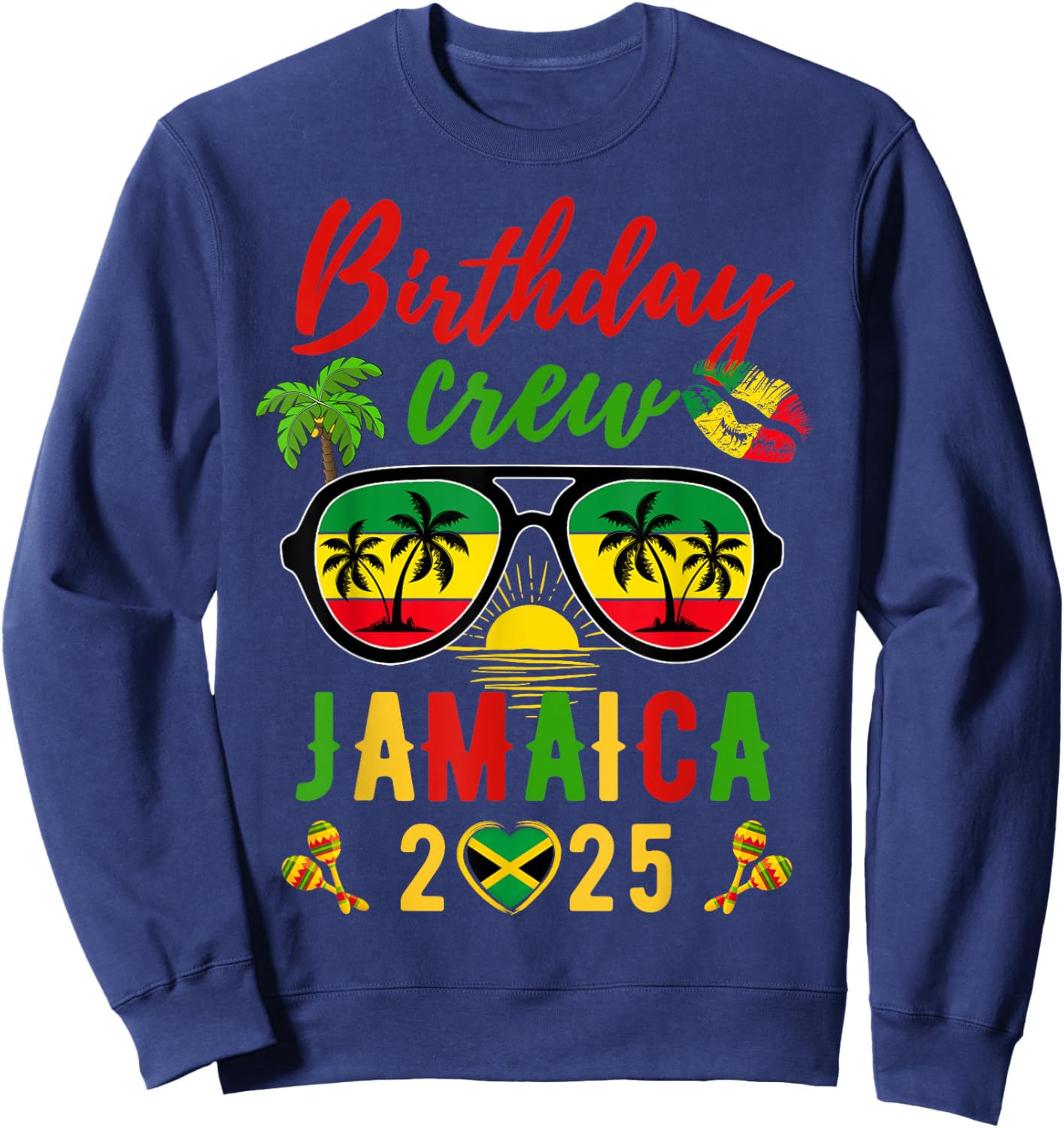 Birthday Queen King Jamaica Girls Trip 2025 Women Matching Sweatshirt - Sweatshirt | Navy