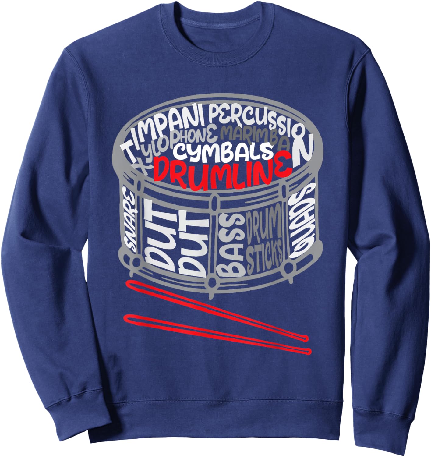 Drumline - Snare Drum Drummer Percussionist Drumming Lover Sweatshirt - Sweatshirt | Navy