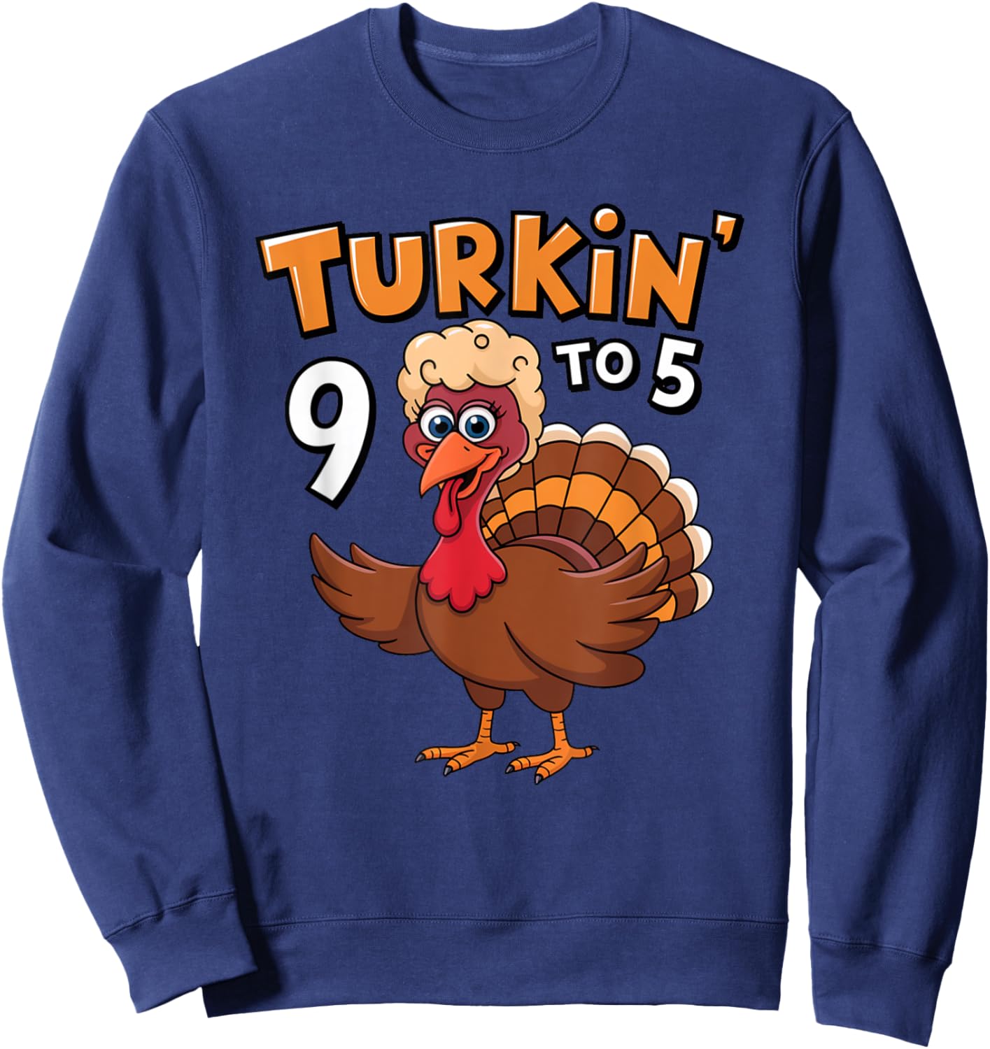 Turkin' 9 to 5 Cute Fall Western Thanksgiving Women Cowgirl Sweatshirt - Sweatshirt | Navy
