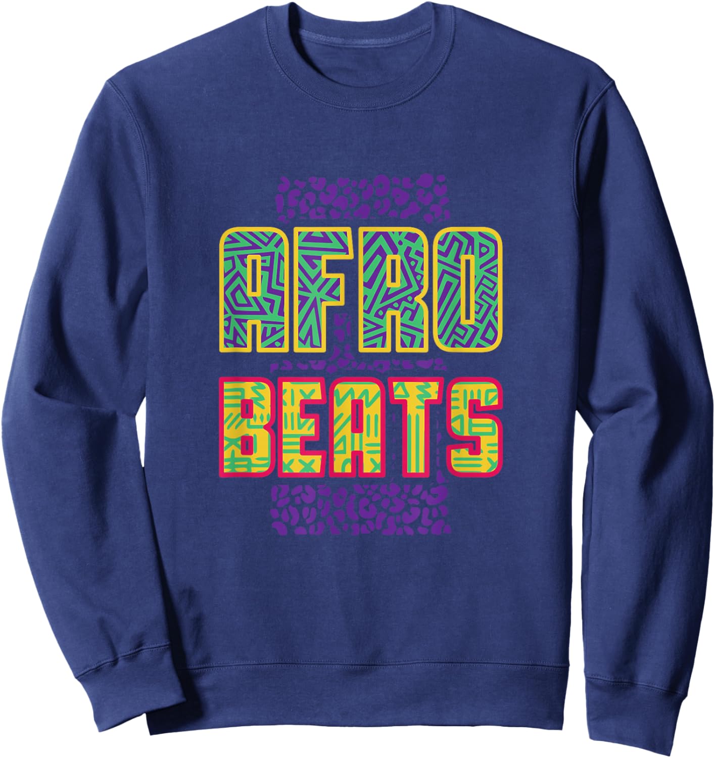 I Love Afrobeats Afrorave Afro Trap Trance Music, Banger Sweatshirt - Sweatshirt | Navy