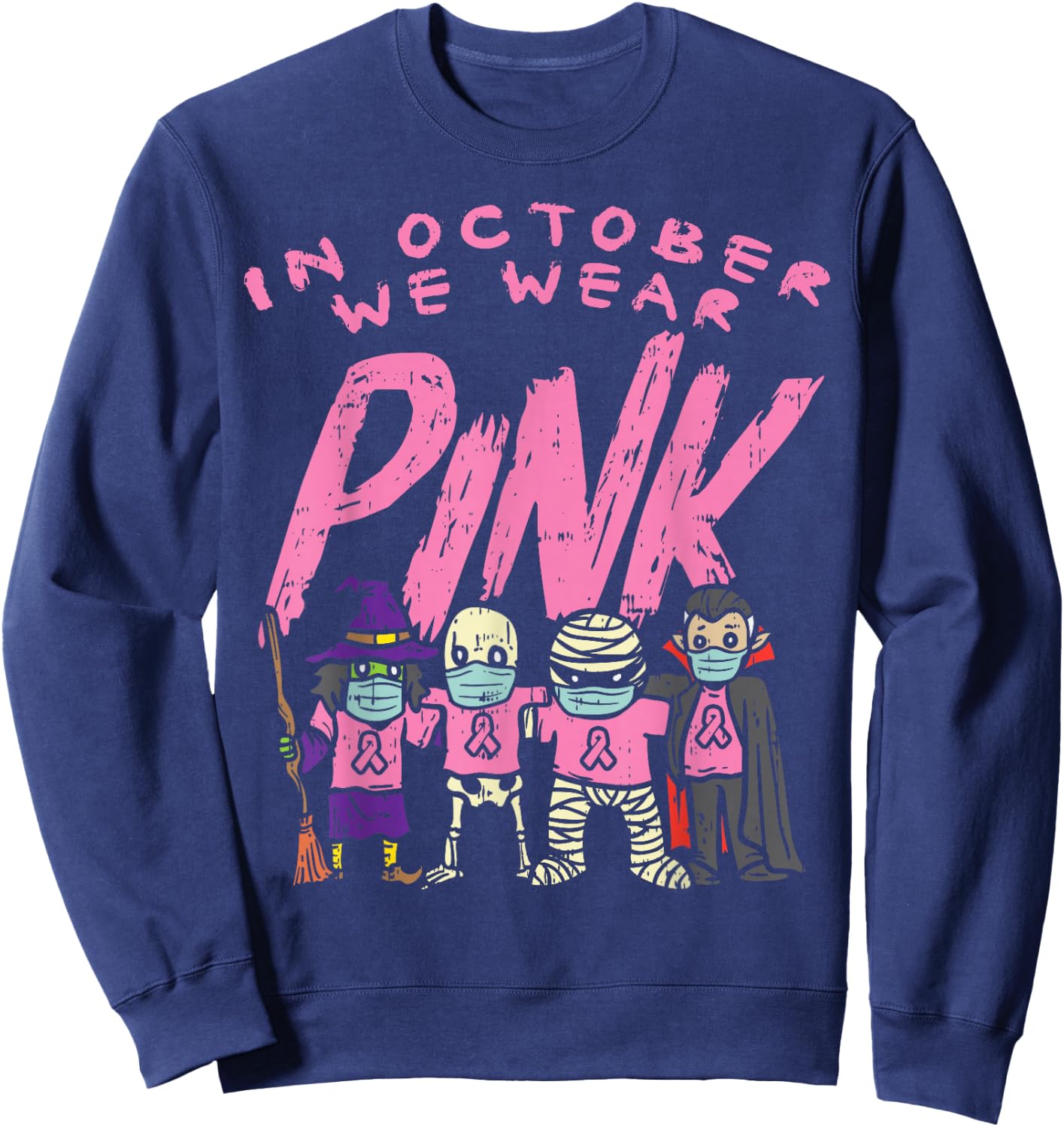 October We Wear Pink Witch Skeleton Breast Cancer Halloween Sweatshirt - Sweatshirt | Navy