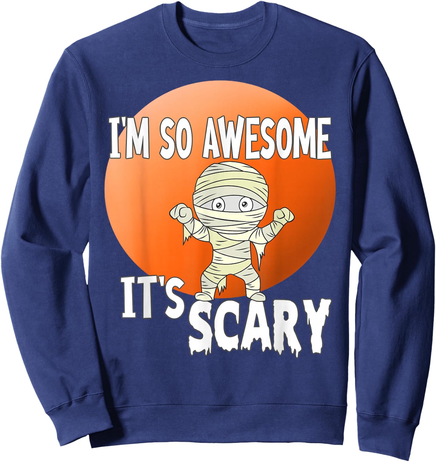 Halloween, I'm So Awesome It's Scary Sweatshirt - Sweatshirt | Navy