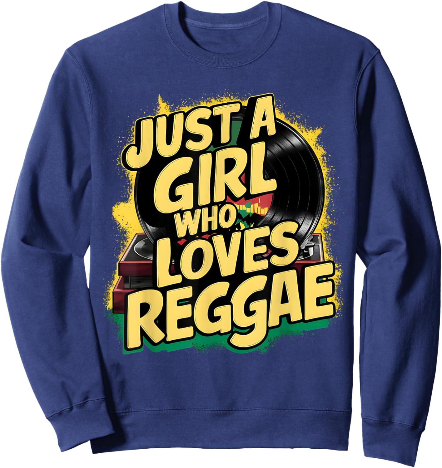 Just A Girl Who Loves Reggae Music Rasta Rastafari Sweatshirt - Sweatshirt | Navy
