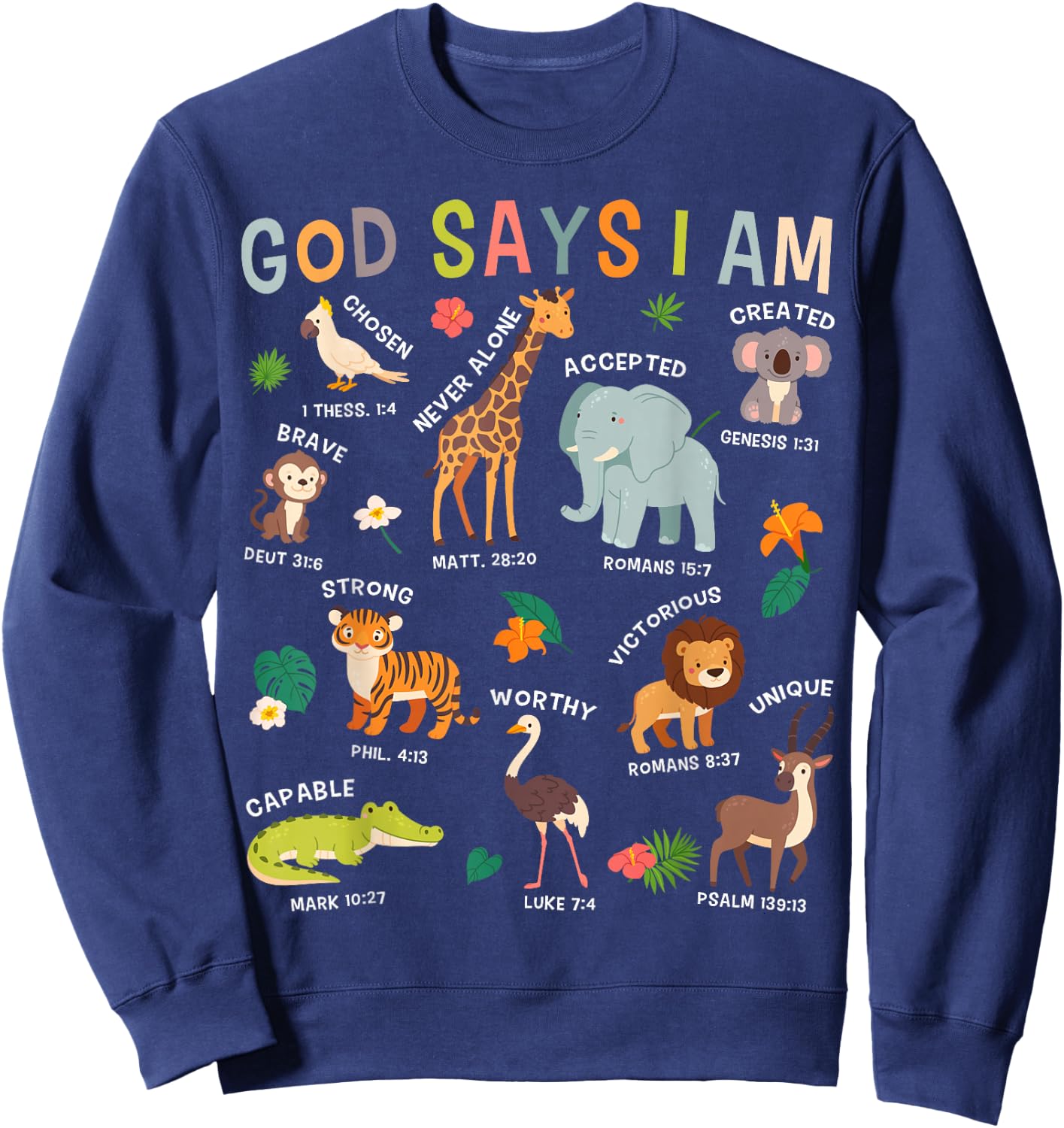 God Says I Am Zoo Animals Toddler Kids Bible Verse Funny Sweatshirt - Sweatshirt | Navy