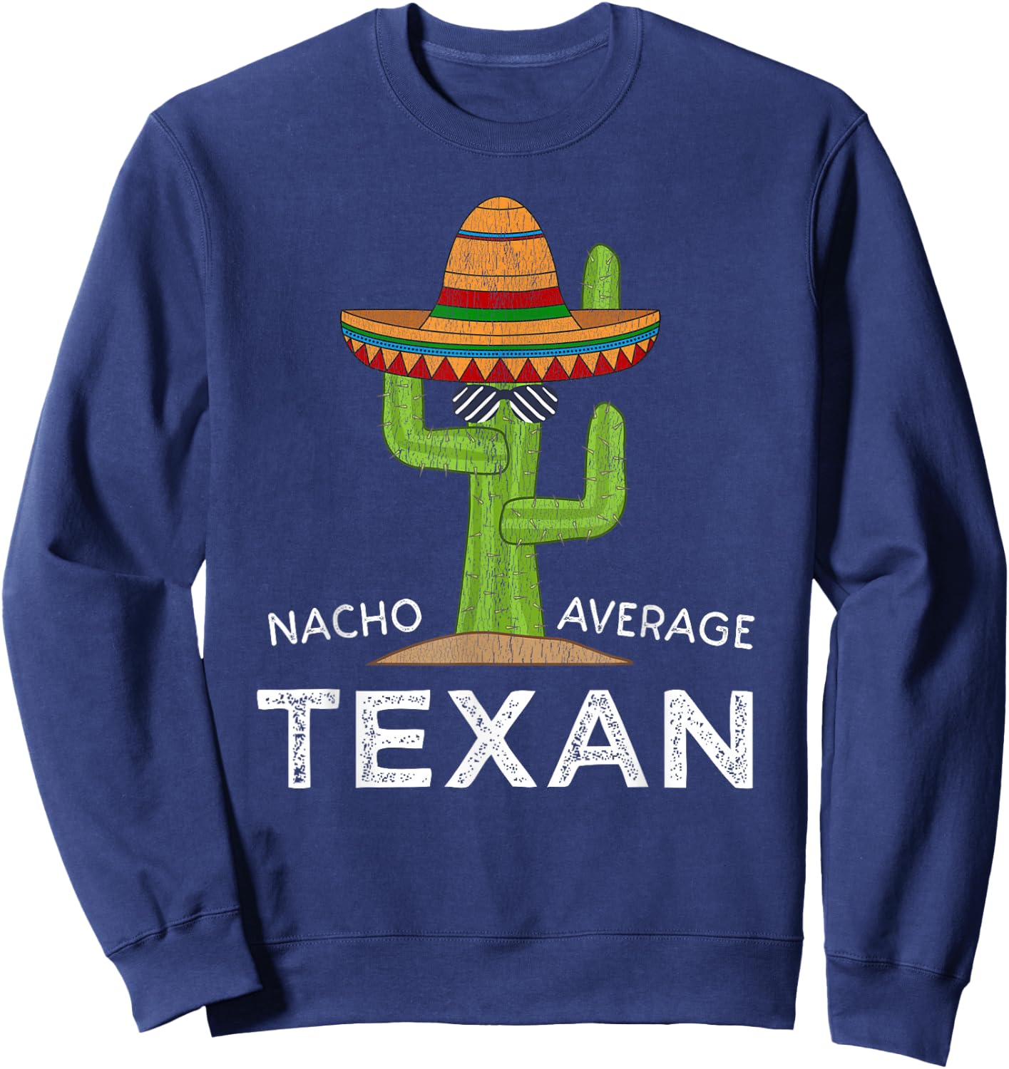 Fun Native Texan Humor | Funny Saying Home Texas Sweatshirt - Sweatshirt | Navy