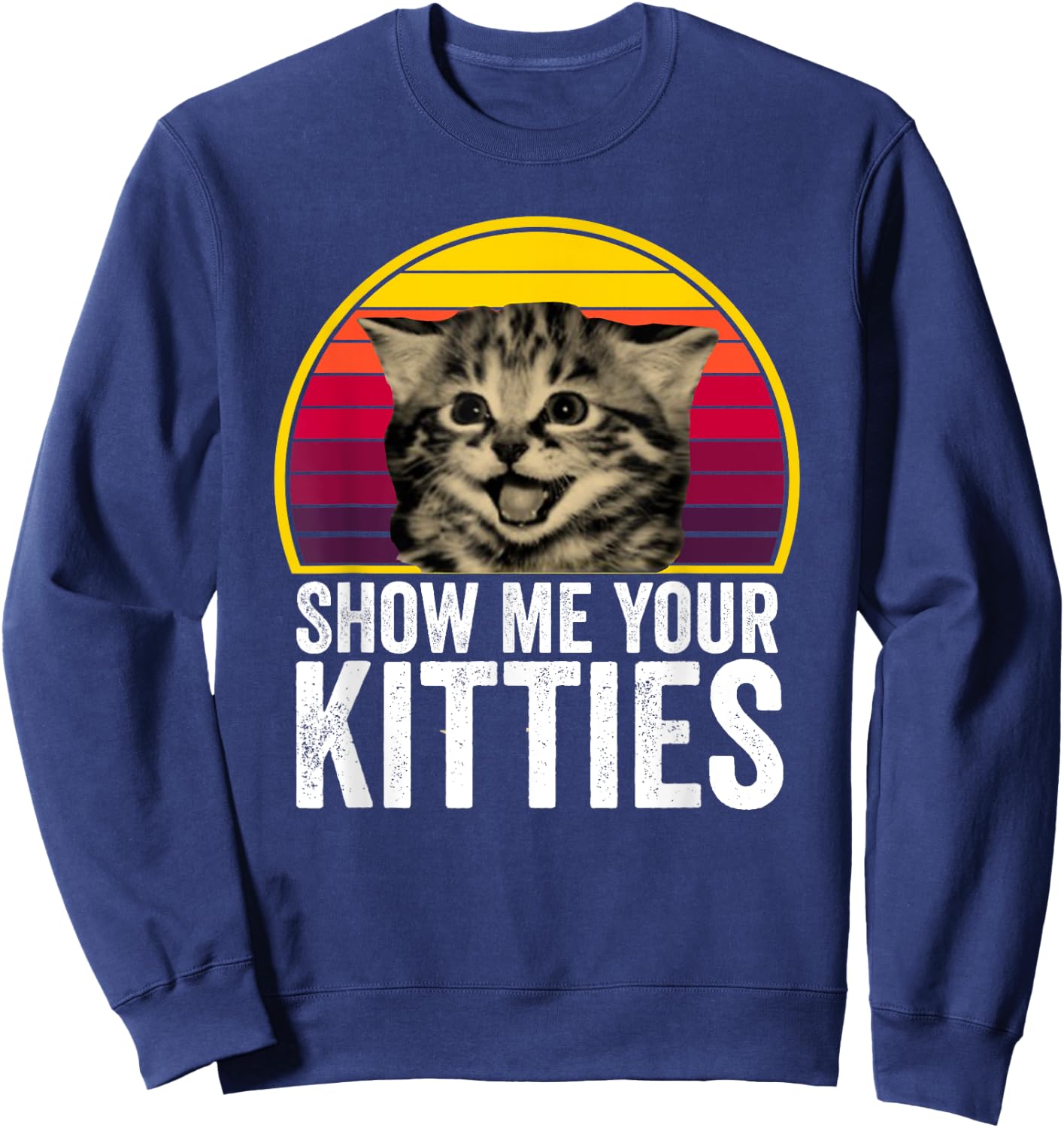 Show me your kitties cat lover retro vintage Gift funny tea Women Kids Sweatshirt - Sweatshirt | Navy