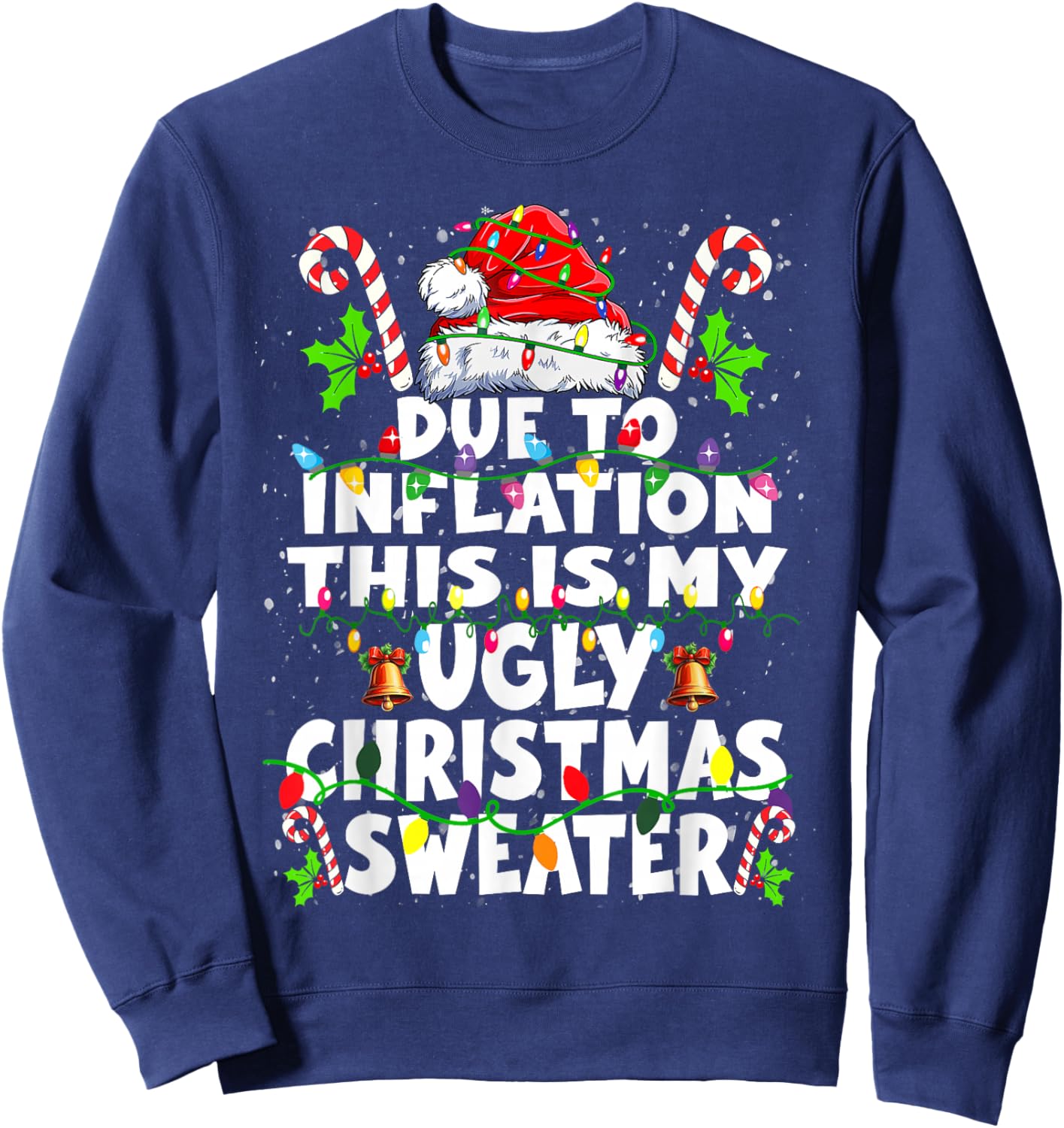 Funny Due to Inflation Ugly Christmas Sweaters Women Sweatshirt - Sweatshirt | Navy