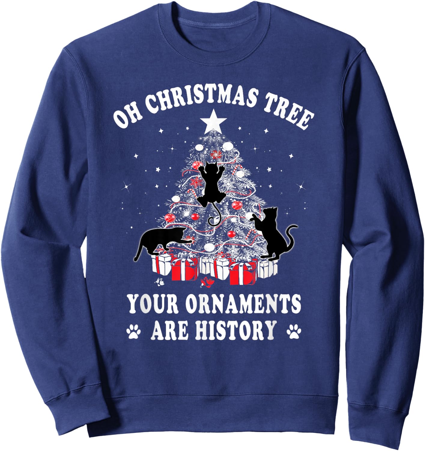 Funny Christmas Tree Your Ornaments Are History Cat Lover Sweatshirt - Sweatshirt | Navy