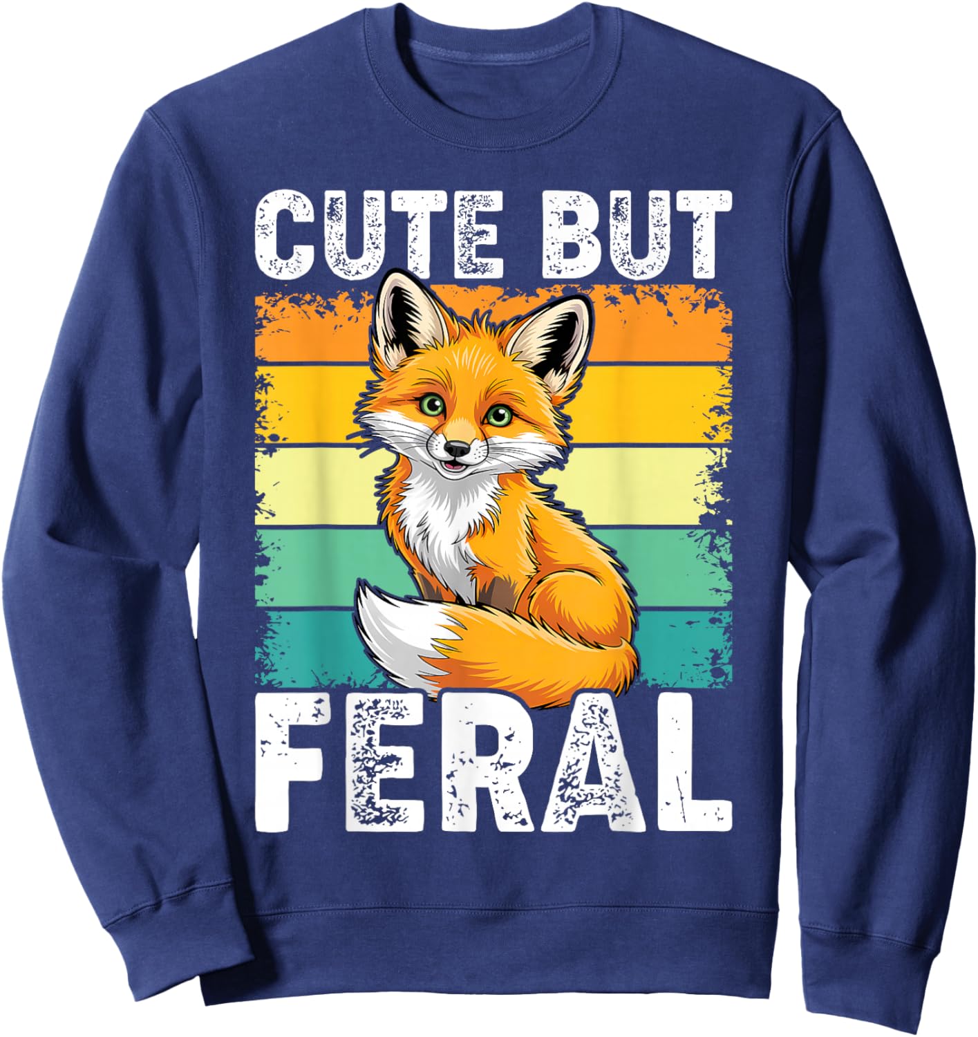 Funny Cute But Feral Fox Toddler Boy Girl Sweatshirt - Sweatshirt | Navy