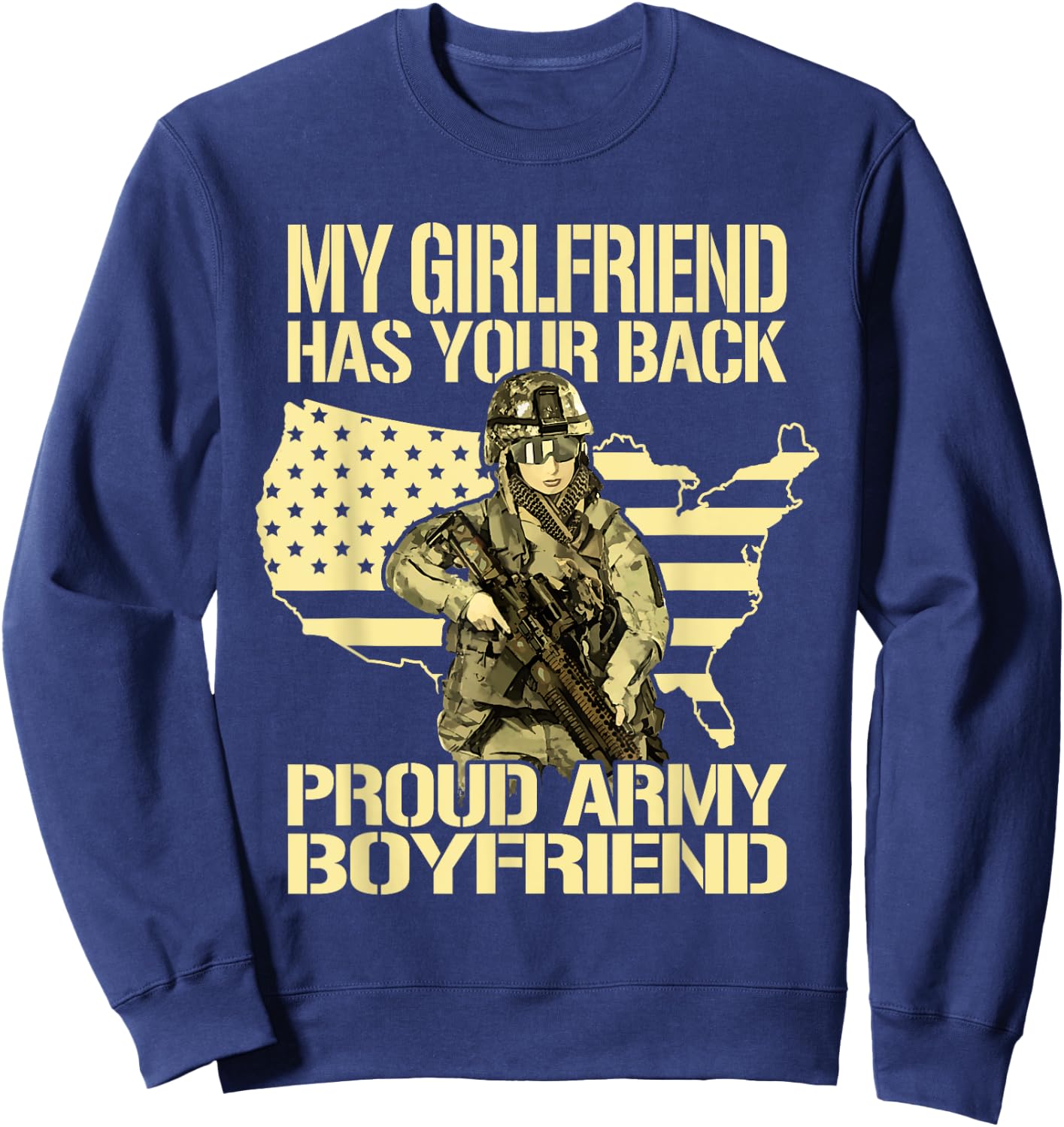 My Girlfriend Has Your Back Patriotic Proud Army Boyfriend Sweatshirt - Sweatshirt | Navy