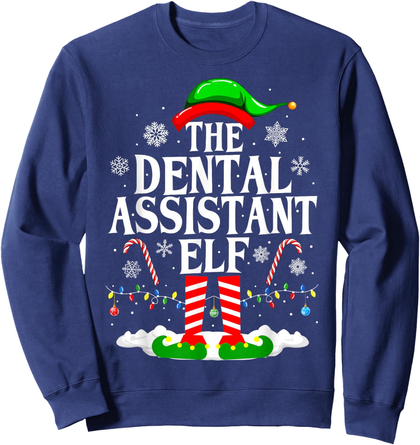 The Dental Assistant Elf Funny Christmas Dental Assistant Sweatshirt - Sweatshirt | Navy