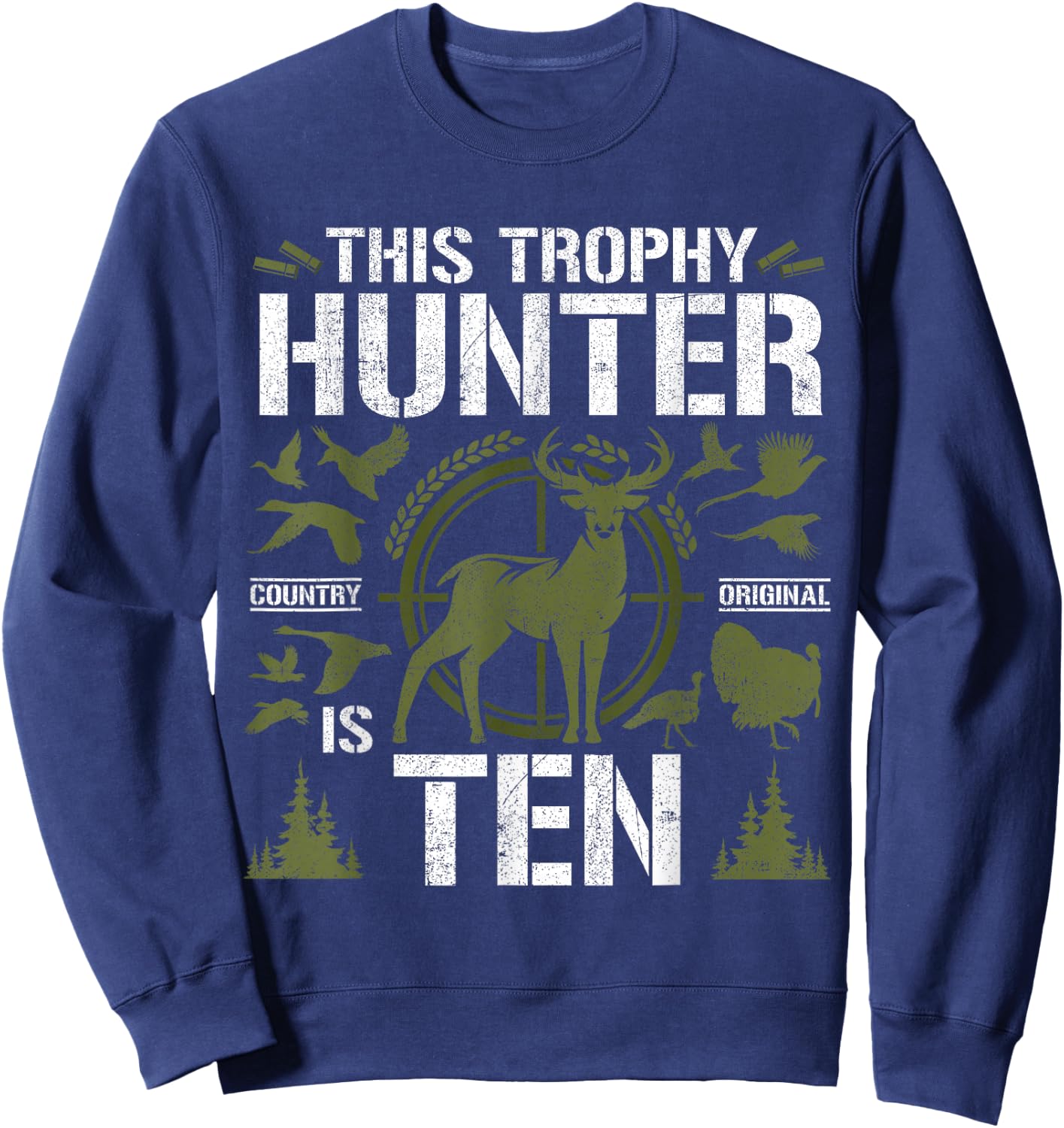 10 Year Old Hunting Birthday Party Deer Hunter 10th Gift Sweatshirt - Sweatshirt | Navy