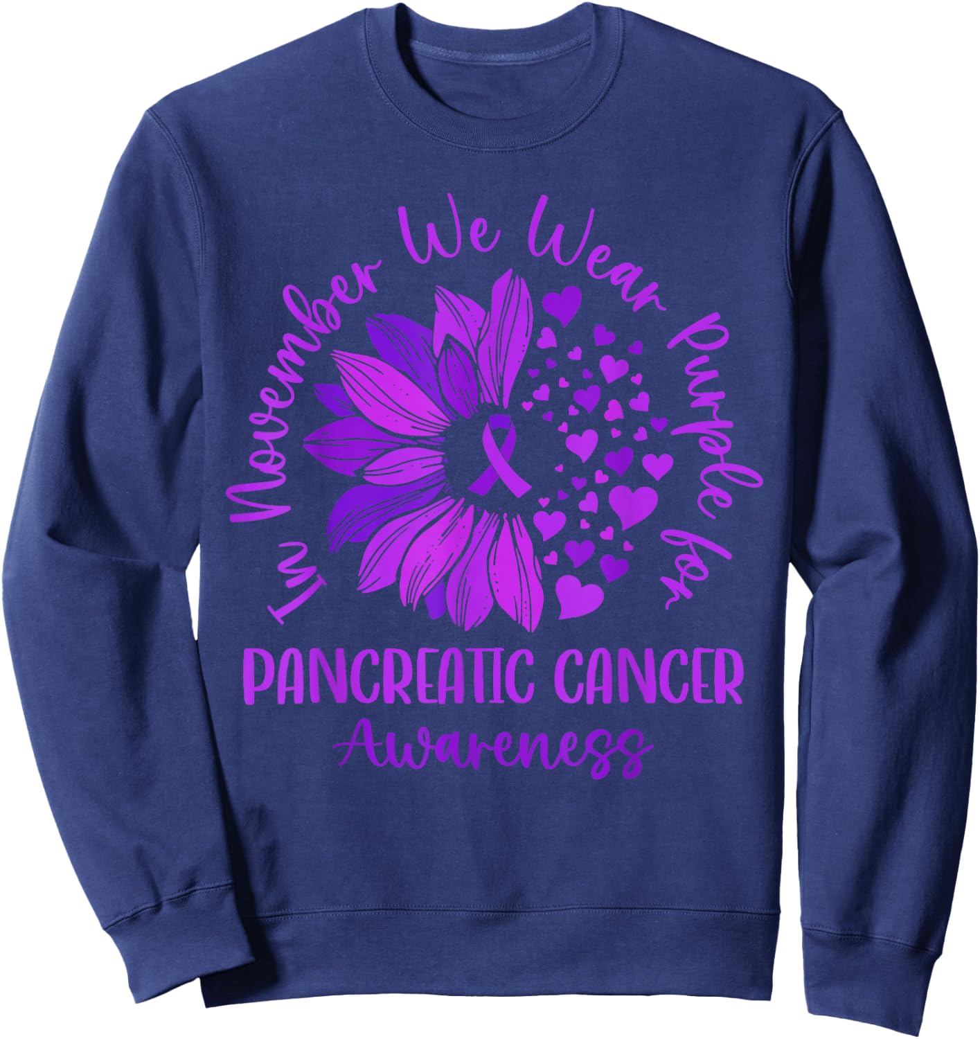 In November We Wear Purple for Pancreatic Cancer Awareness Sweatshirt - Sweatshirt | Navy