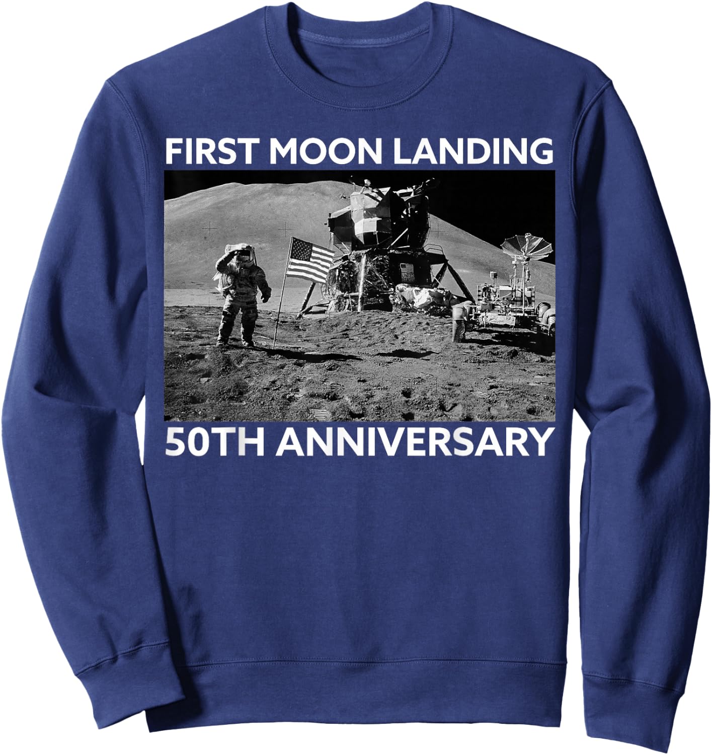Space Design First Moon Landing 50th Anniversary Sweatshirt - Sweatshirt | Navy
