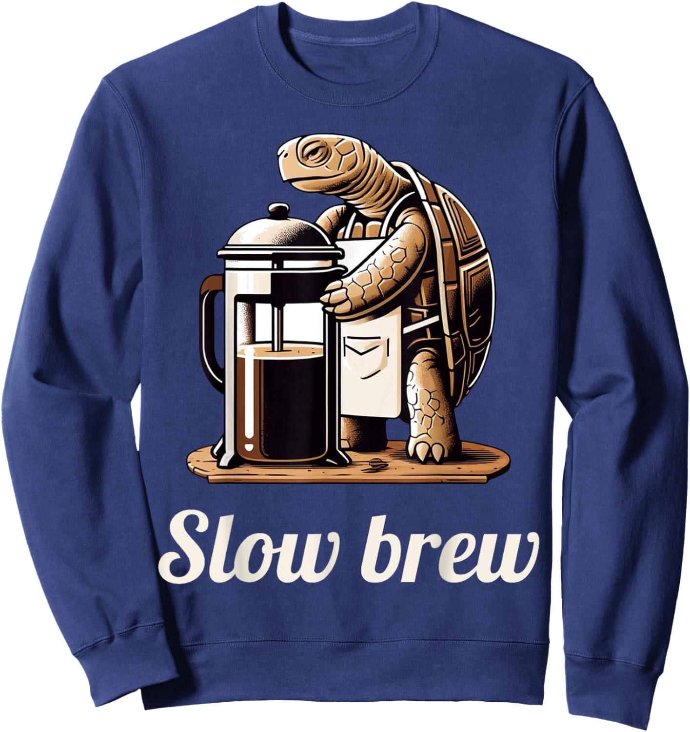 Funny Turtle Pun Slow Brew Turtle Coffee Lover Graphic Sweatshirt - Sweatshirt | Navy