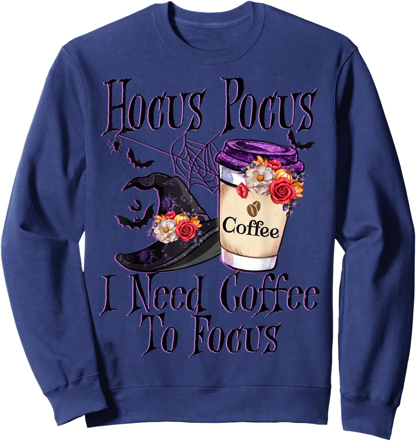 Hocus Pocus I Need Coffee To Focus Halloween Funny Teacher Sweatshirt - Sweatshirt | Navy
