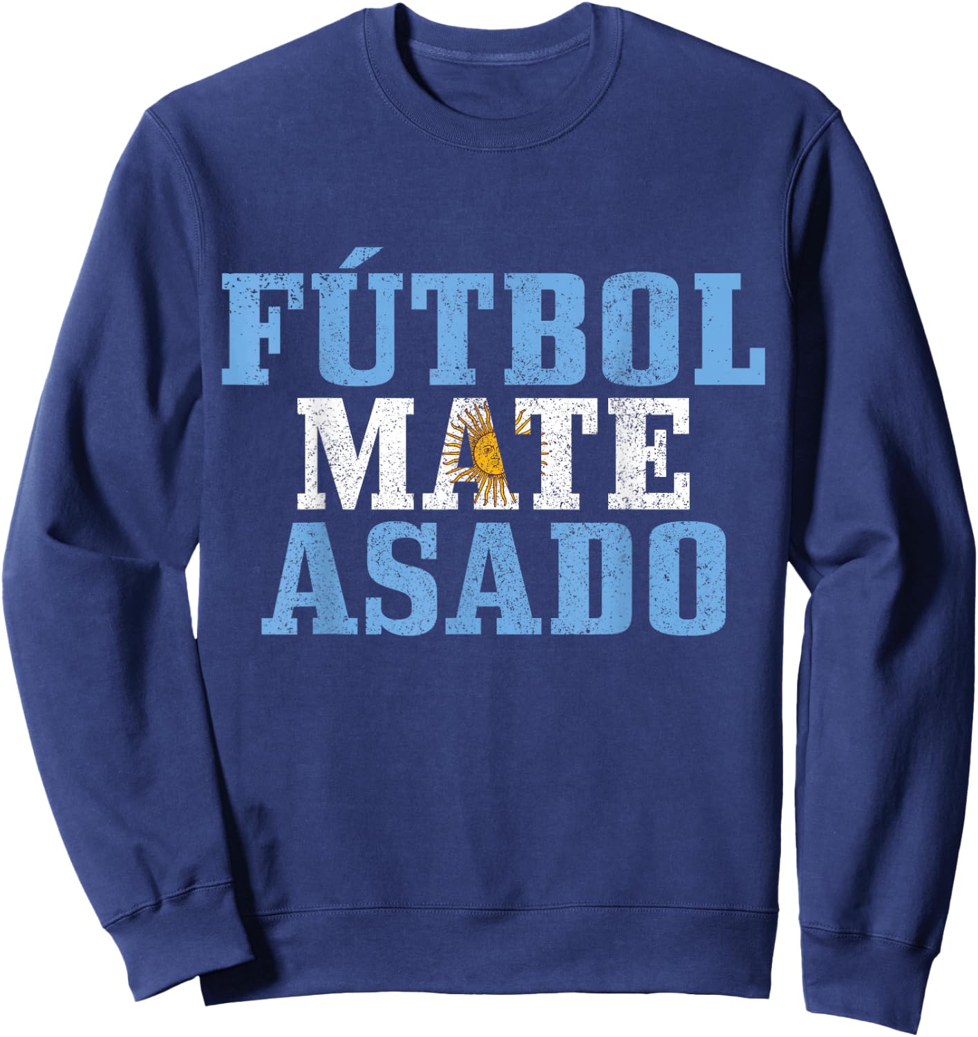 Futbol Mate Asado Argentina Argentinian Flag Pride Vintage Sweatshirt - Sweatshirt | Navy
