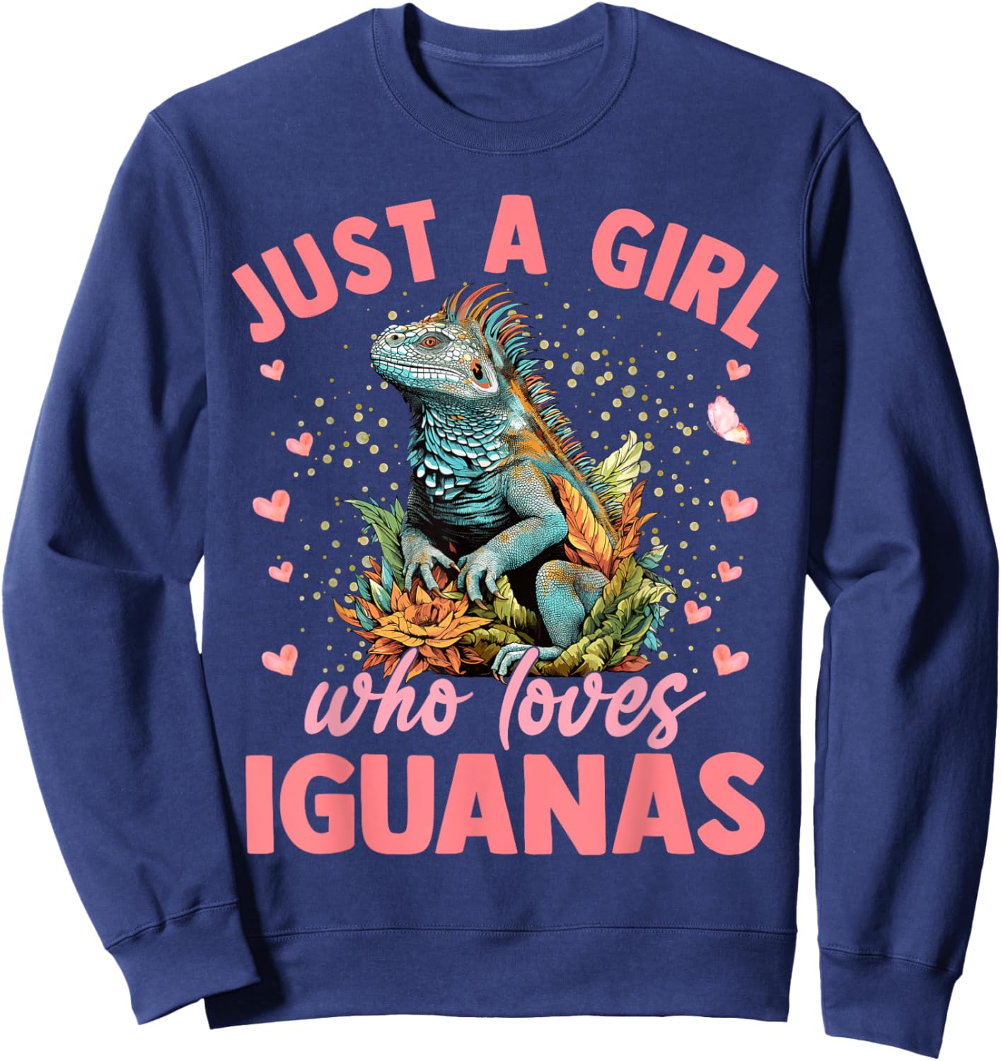 Just A Girl Who Loves Iguanas Aesthetic Flower Women Girls Sweatshirt - Sweatshirt | Navy