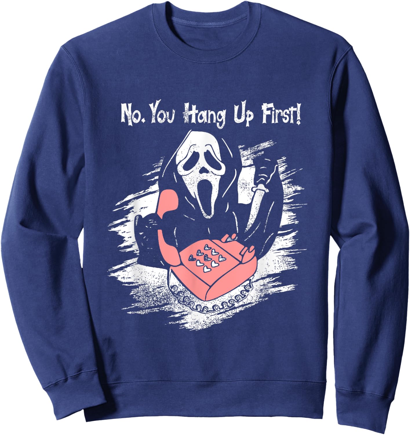 No You Hang Up First Ghost Calling Halloween Sweatshirt - Sweatshirt | Navy