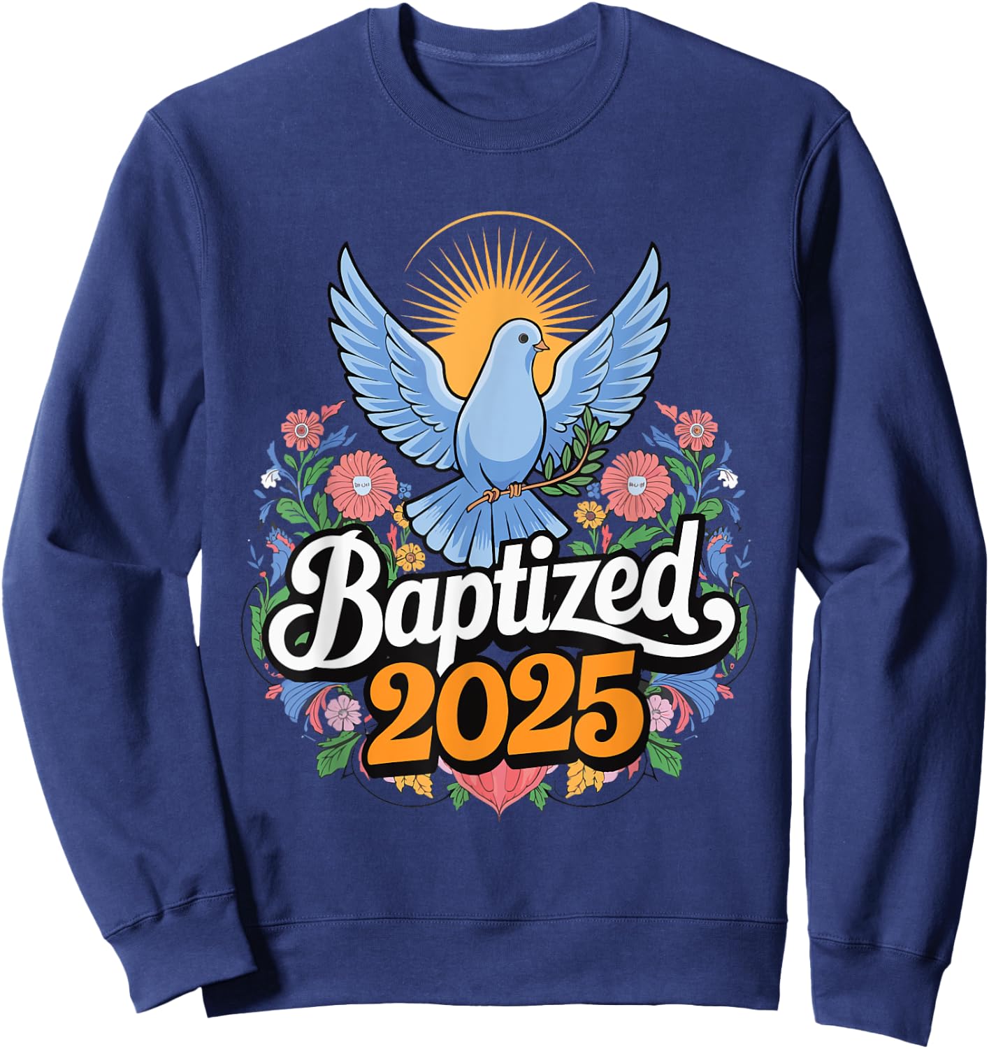 Baptized 2025 Sweatshirt - Sweatshirt | Navy
