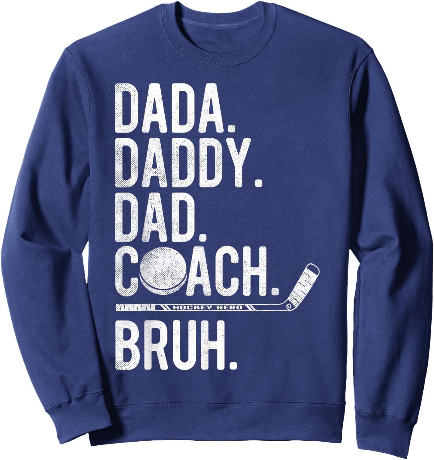 Dada Daddy Dad Bruh Vintage Ice Hockey Coach Family Humor Sweatshirt - Sweatshirt | Navy