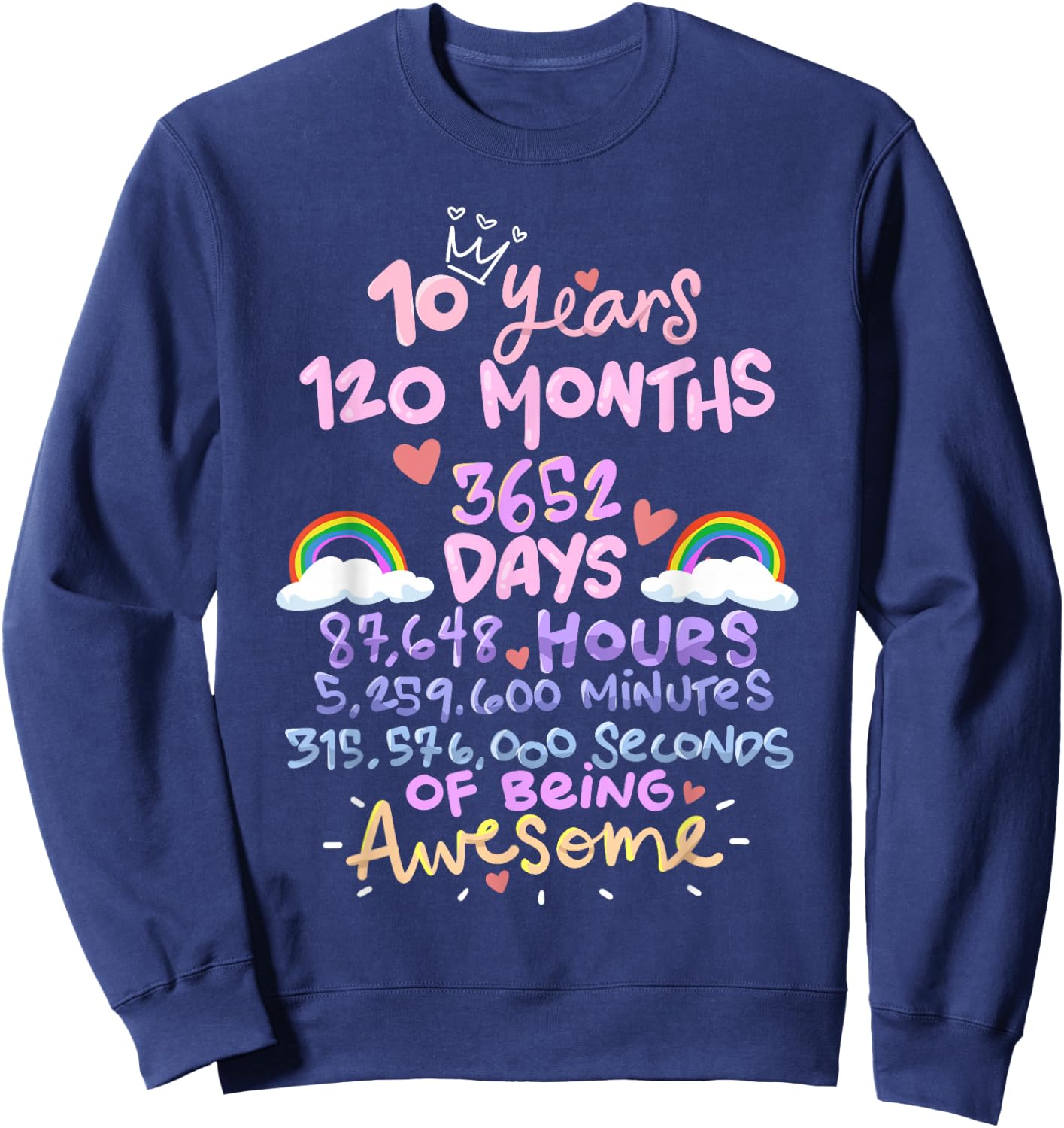 10 Years 120 Months Birthday Sweatshirt - Sweatshirt | Navy