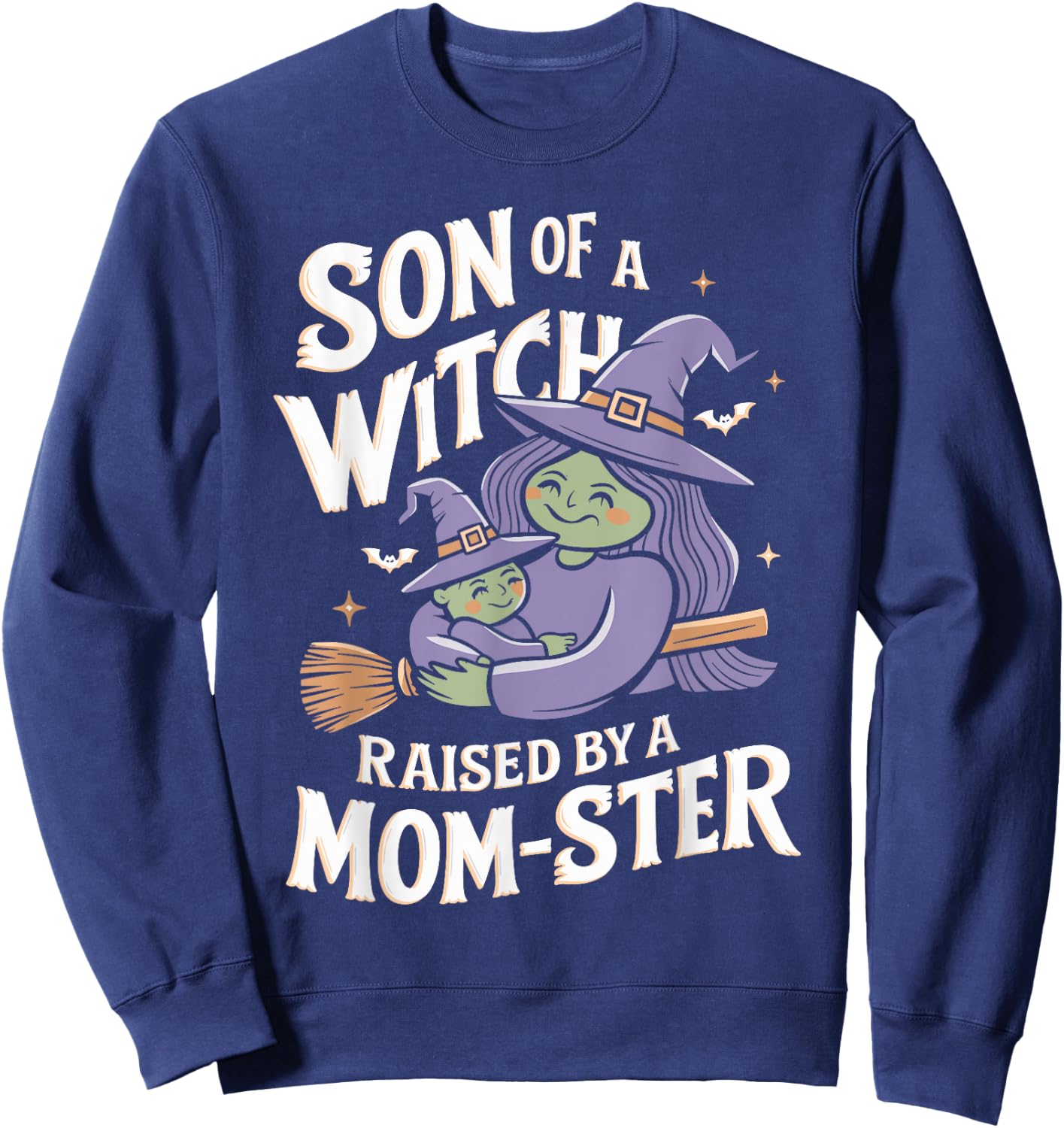 Son of a Witch Raised by a Mom ster Mom and Son Halloween Sweatshirt - Sweatshirt | Navy