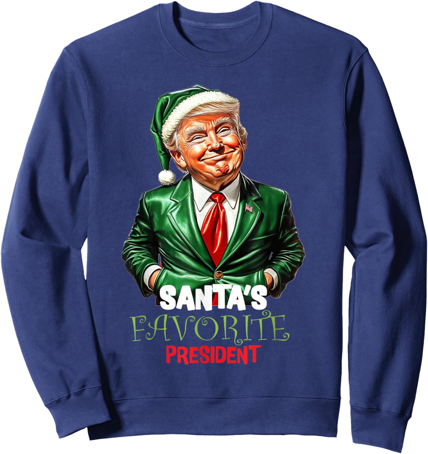 Santa's Favorite President Funny Trump Sweatshirt - Sweatshirt | Navy
