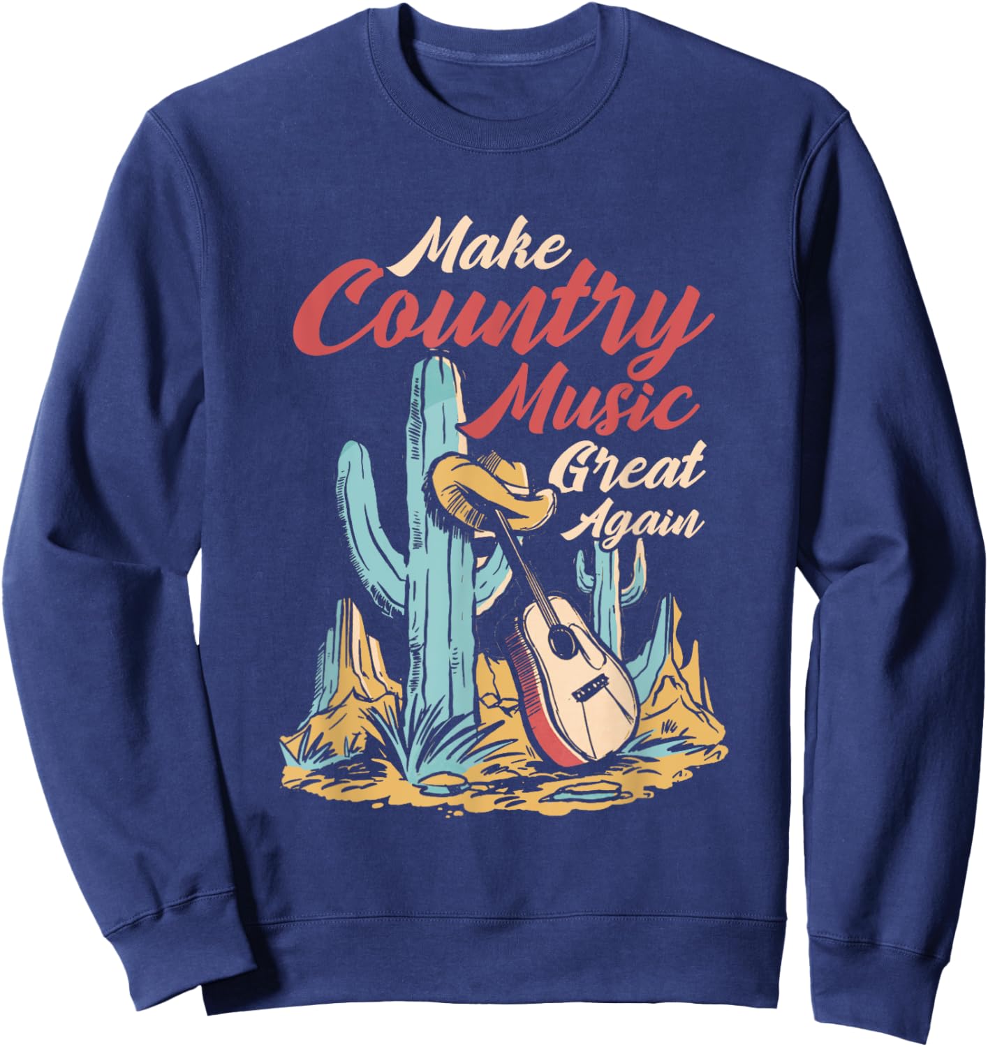 Make Country Music Great Again | Western | Linedance Sweatshirt - Sweatshirt | Navy
