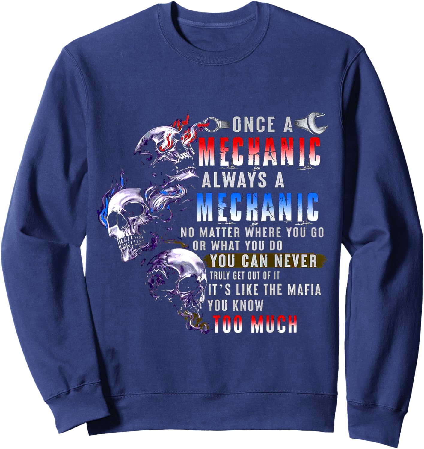 Once A Mechanic Always A Mechanic Sweatshirt - Sweatshirt | Navy