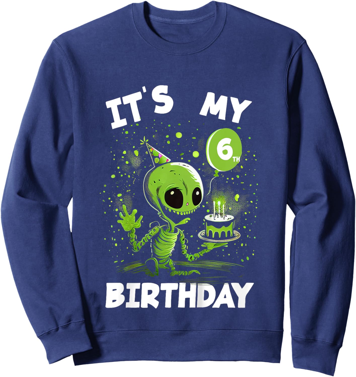 Kids It's my 6th Birthday 6 Year Old Alien Sweatshirt - Sweatshirt | Navy