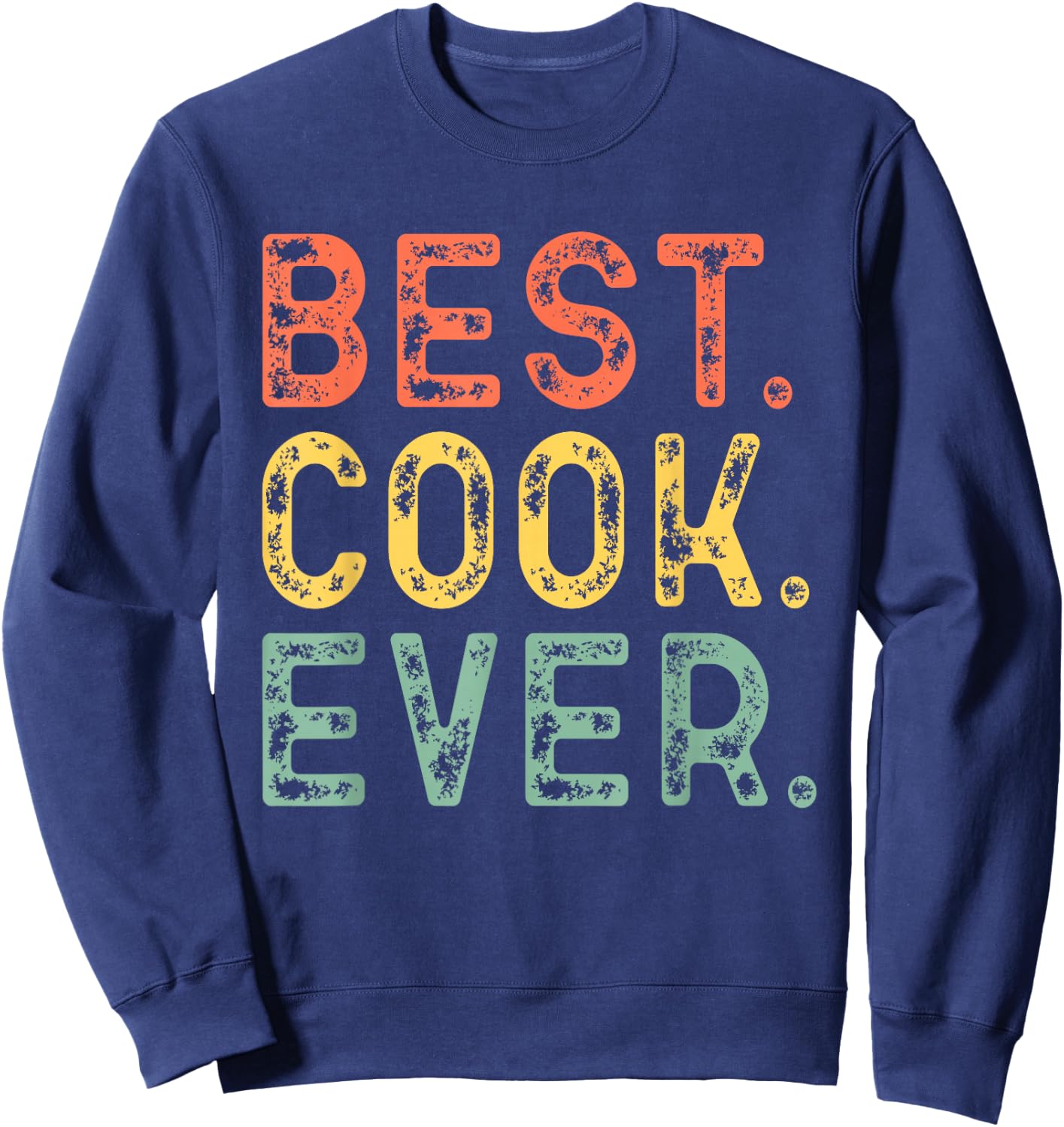 Best Cook Ever Cooking Vintage Retro Gift Christmas Sweatshirt - Sweatshirt | Navy