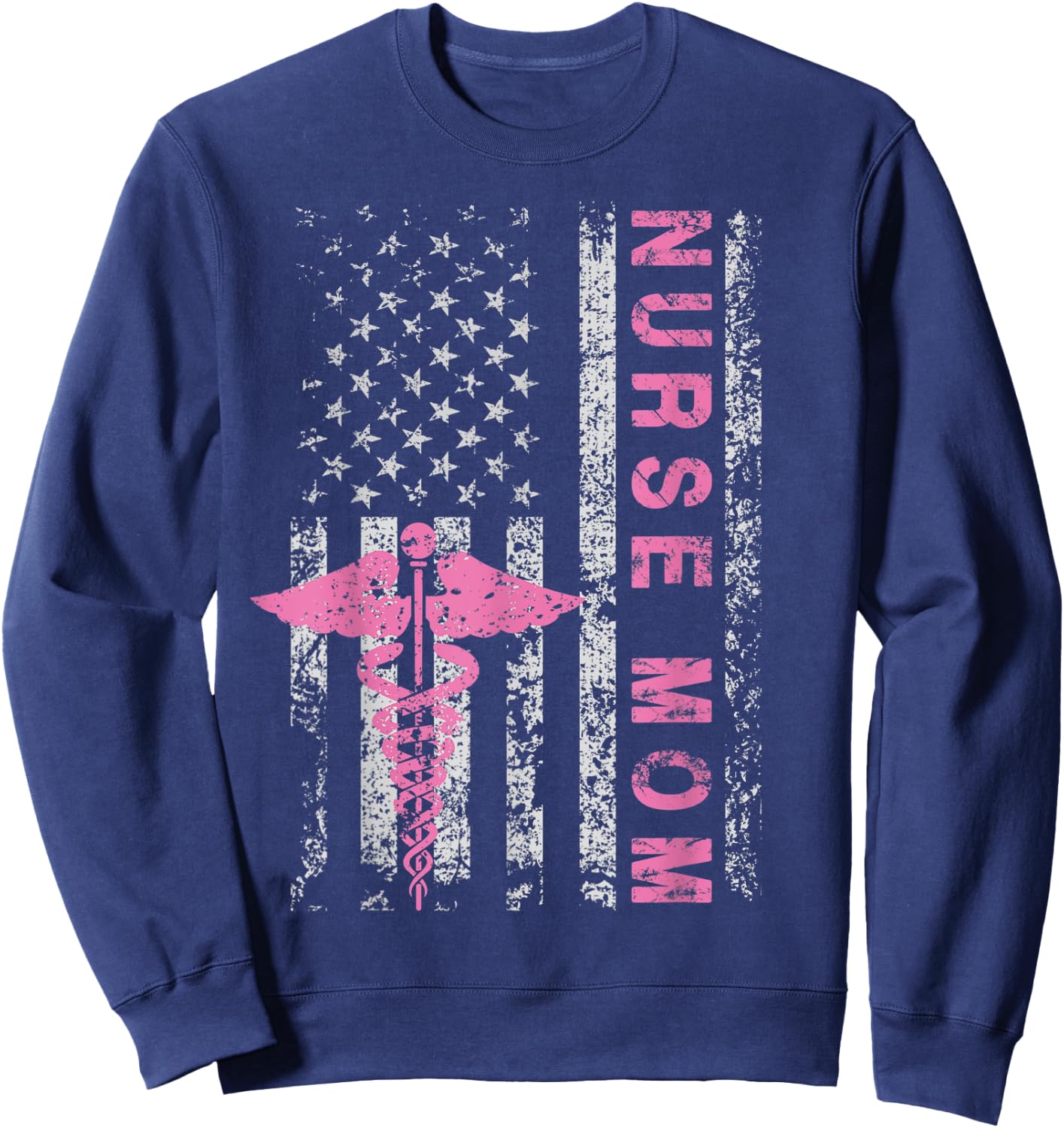 American Baby Nurse Mom USA Flag Funny Patriotic Vintage Women Men Sweatshirt - Sweatshirt | Navy