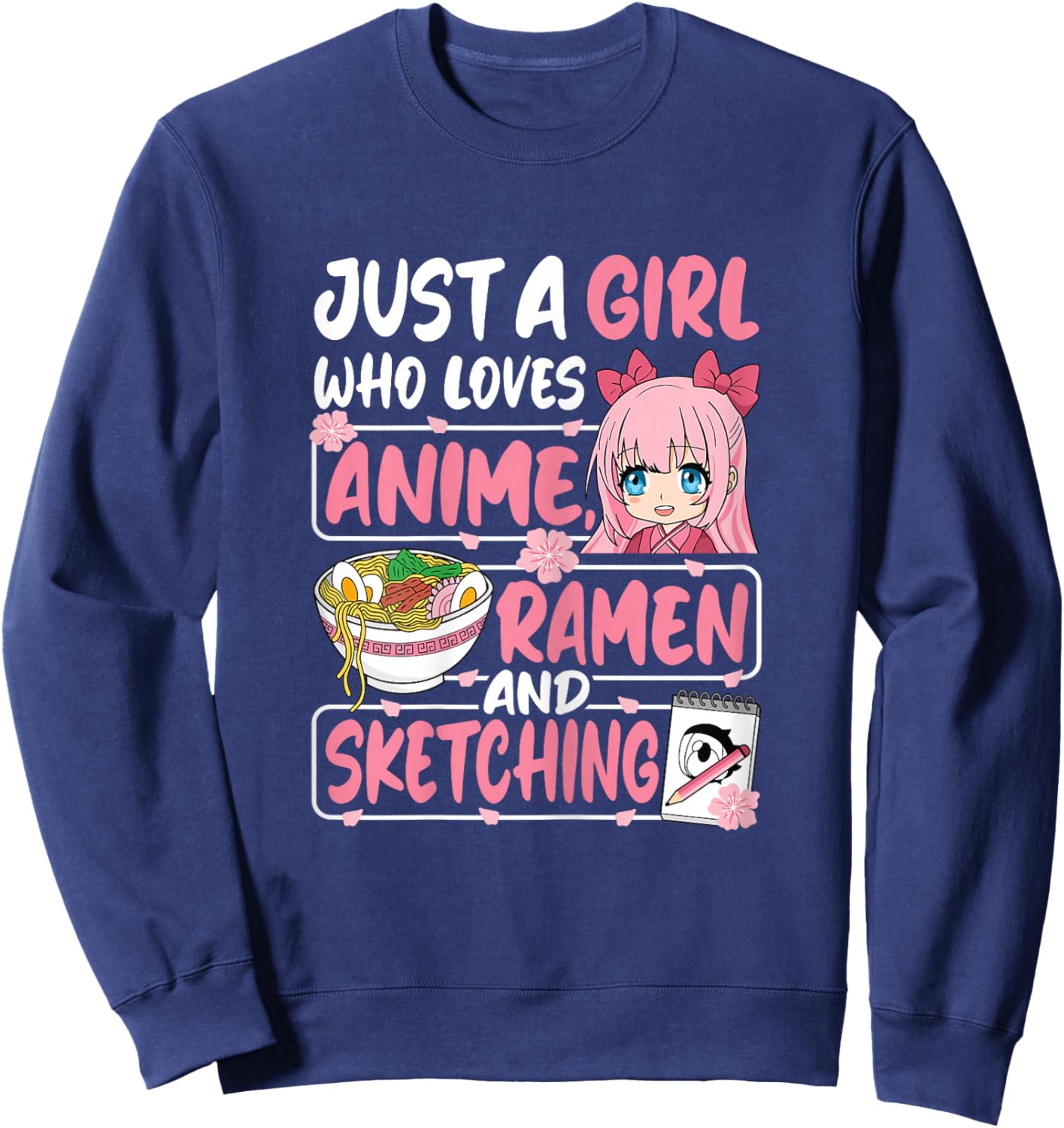 Just A Girl Who Loves Anime Ramen and Sketching Japan Women Sweatshirt - Sweatshirt | Navy