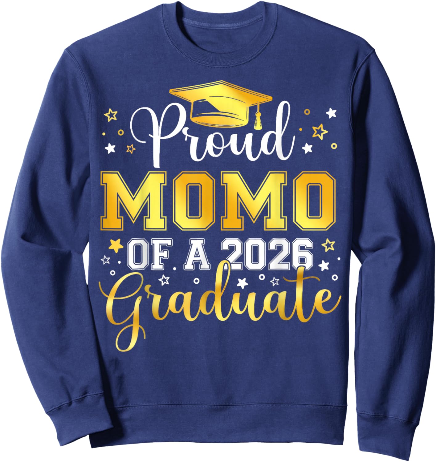Proud Momo Of A Class Of 2026 Graduate 2026 Senior Momo Sweatshirt - Sweatshirt | Navy
