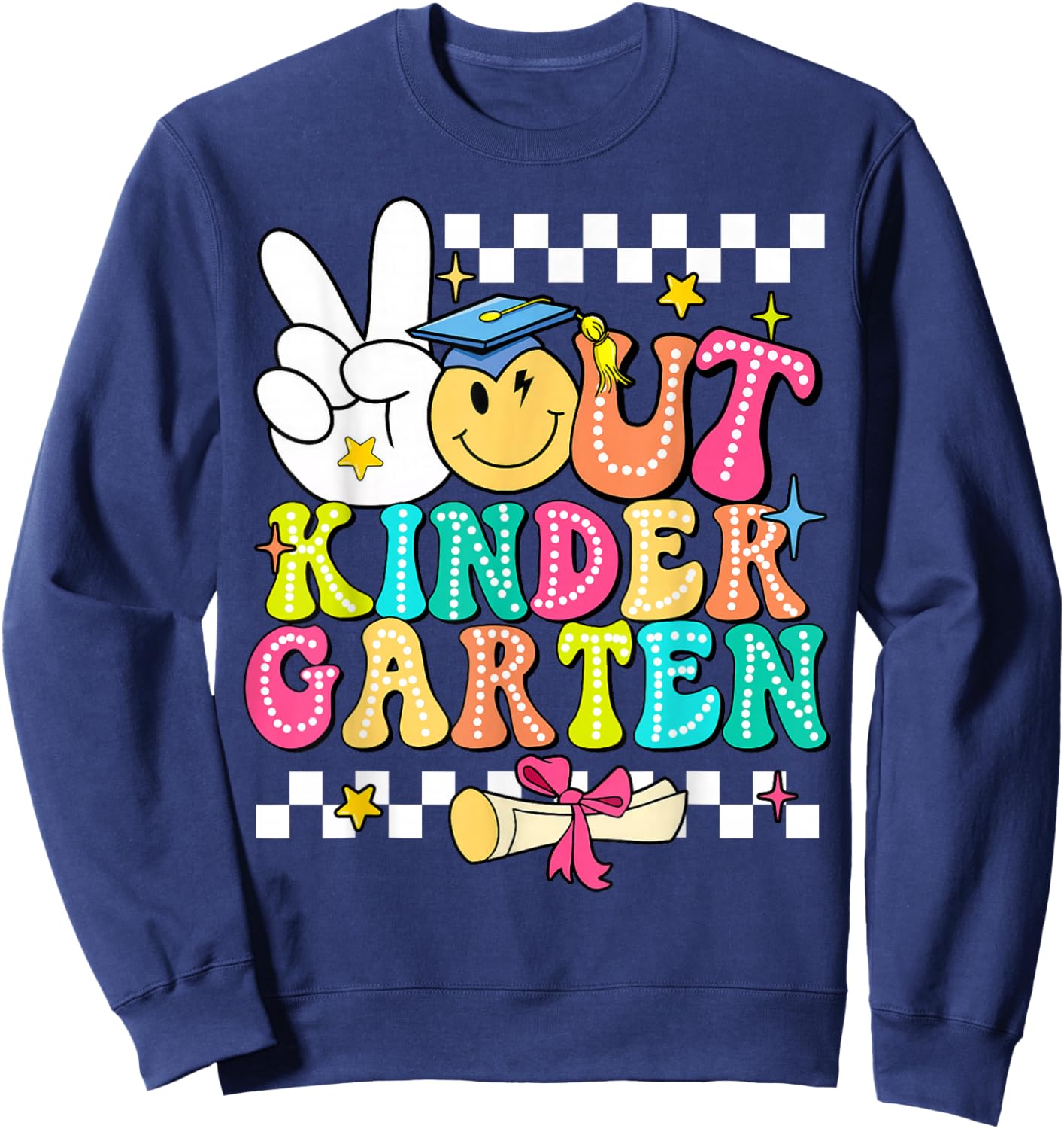 Peace Out Kinder Garten Graduation Funny Teacher Student Men Women Kids Sweatshirt - Sweatshirt | Navy