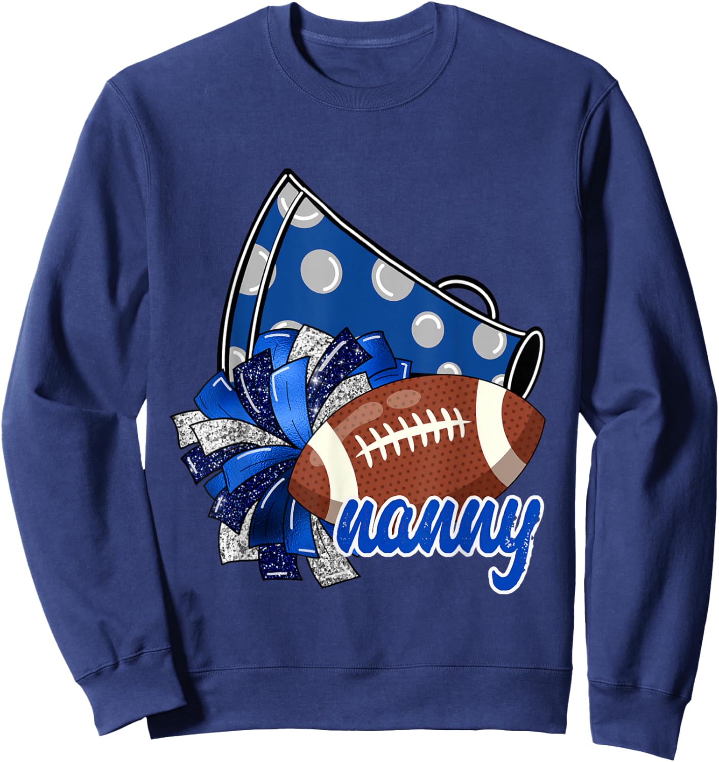 Cheer Nanny Shirt, Megaphone Pom Pom Football Blue Sweatshirt - Sweatshirt | Navy