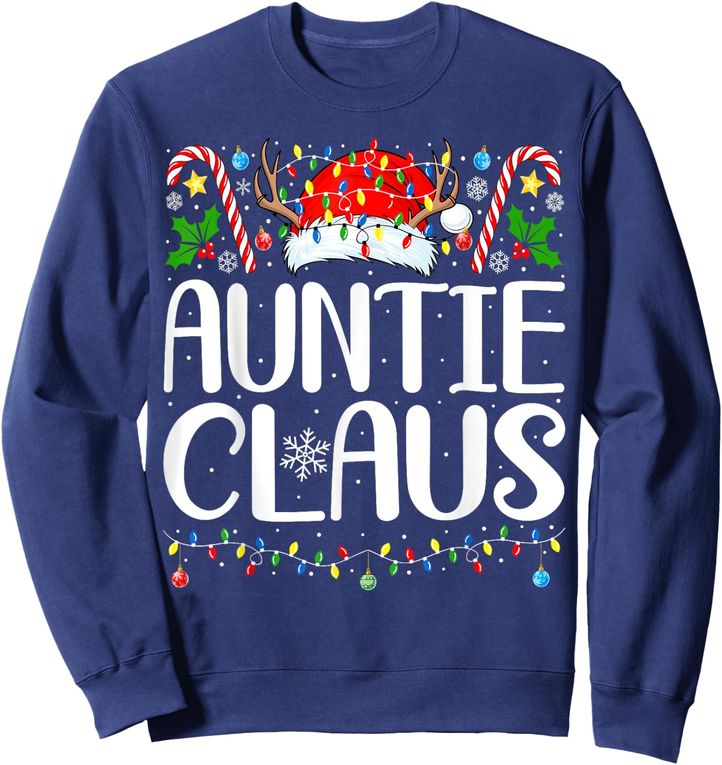 Auntie Claus Christmas Aunt Xmas Matching Family Christmas Sweatshirt - Sweatshirt | Navy