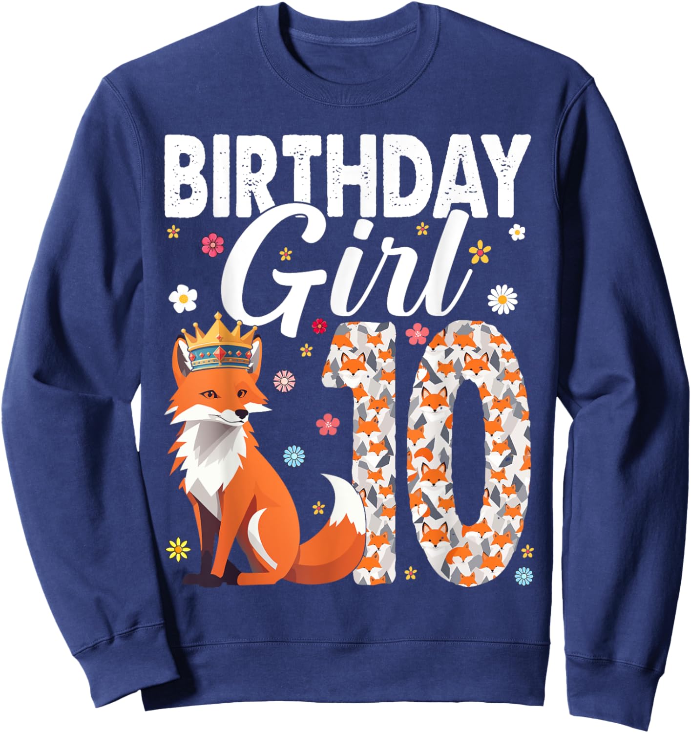Fox Animal Lovers 10th Birthday Girl Fox B-Day 10 Year Old Sweatshirt - Sweatshirt | Navy