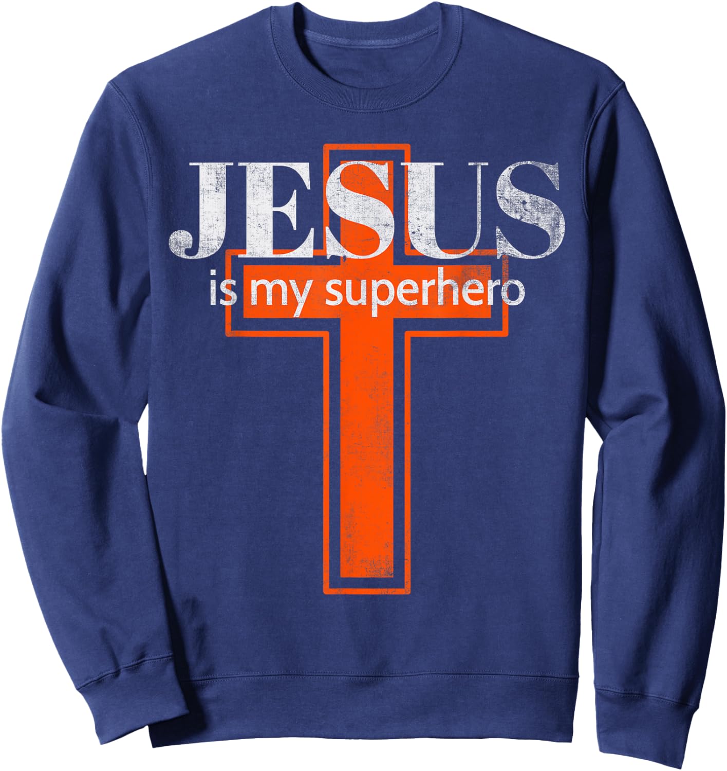 Jesus Is My Superhero Cute Powerful Christian Sweatshirt - Sweatshirt | Navy