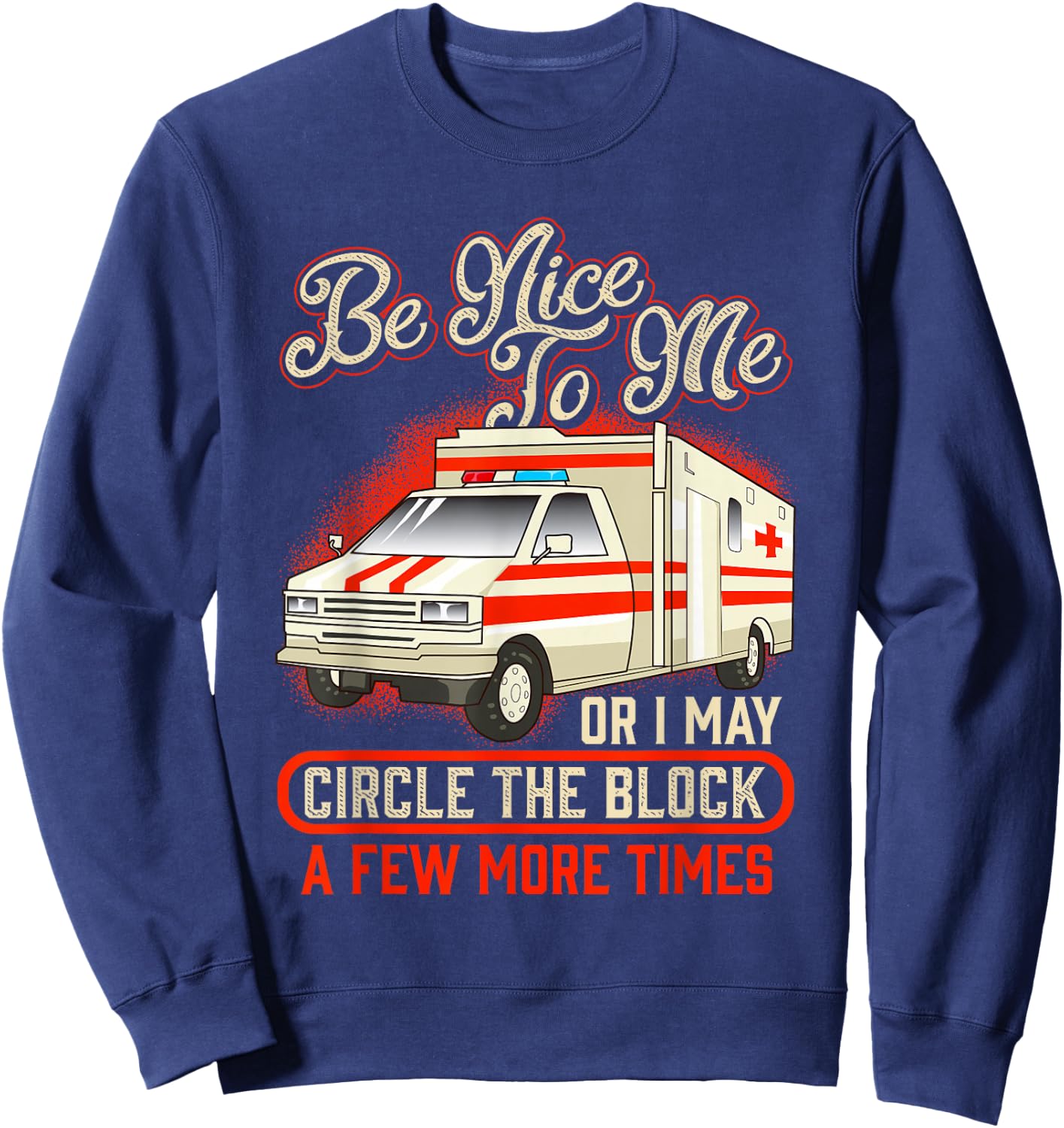 Funny Paramedic EMT Emergency Ambulance EMS Proud AMR Sweatshirt - Sweatshirt | Navy