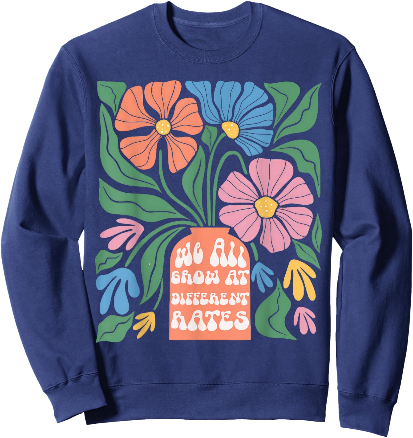 We All Grow At Different Rates First Day Of School Teacher Women Kids Sweatshirt - Sweatshirt | Navy