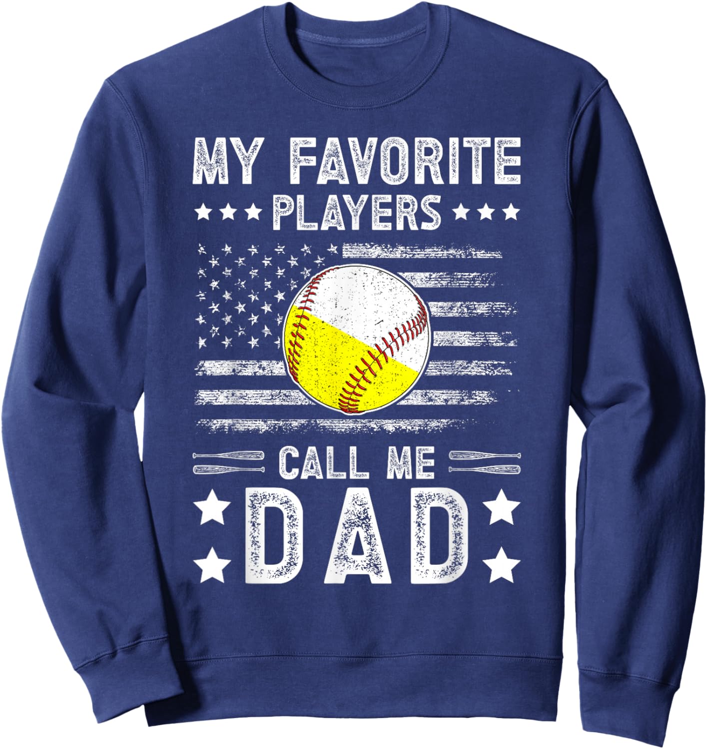 My Favorite Players Call Me Dad Baseball Softball Dad Sweatshirt - Sweatshirt | Navy
