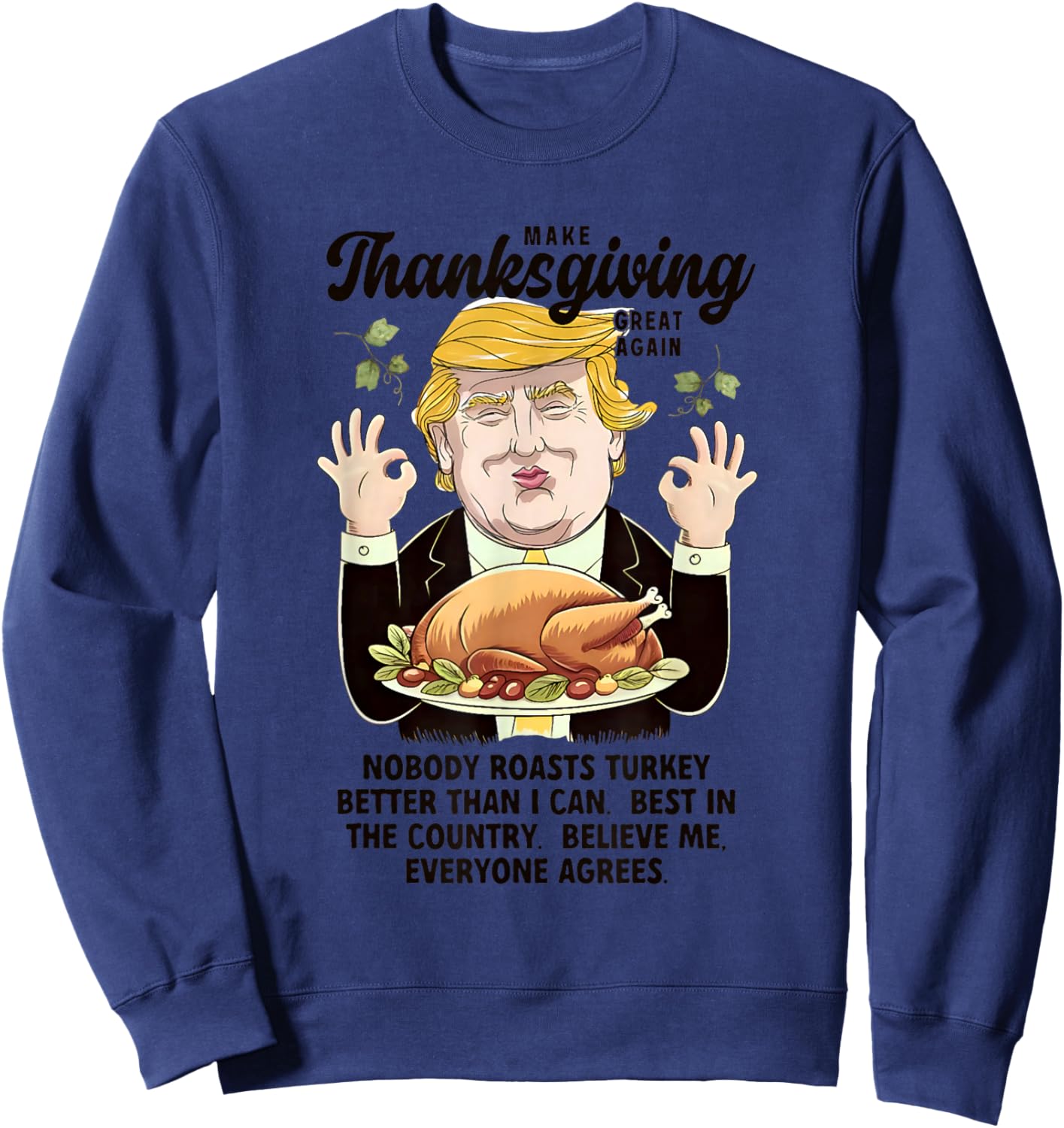 Funny Trump Thanksgiving Make Thanksgiving Great Again Sweatshirt - Sweatshirt | Navy